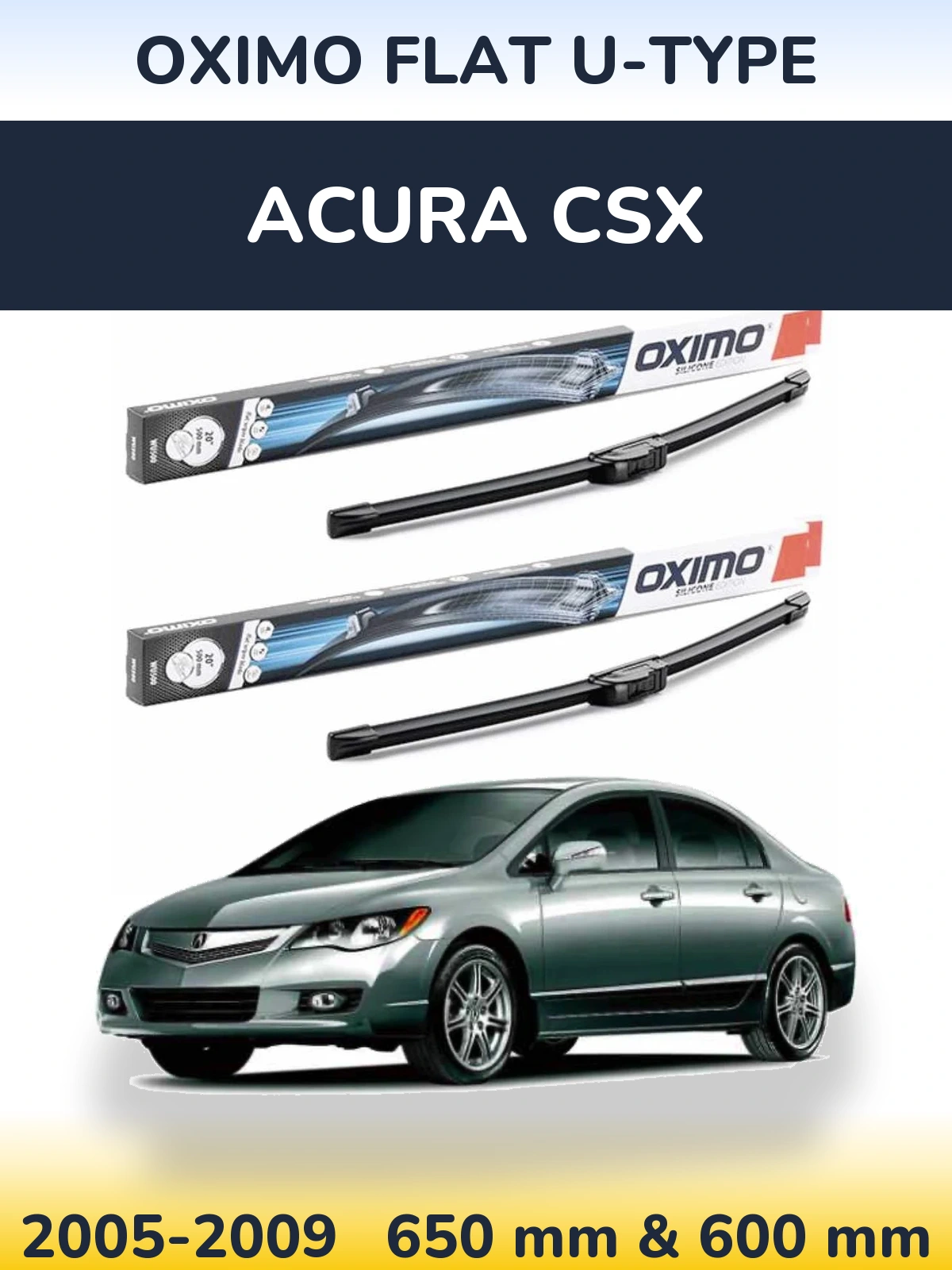 Sada předních stěračů Oximo Flat U-type 650 a 600 mm pro Acura CSX 2005-2009