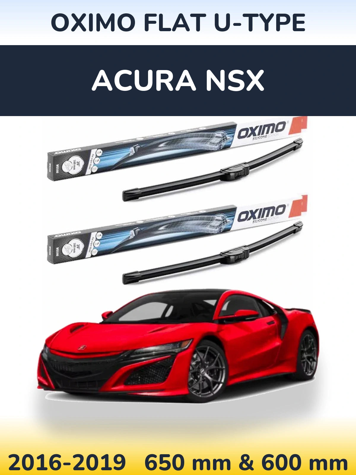 Sada předních stěračů Oximo Flat U-type 650 a 600 mm pro Acura NSX 2016-2019