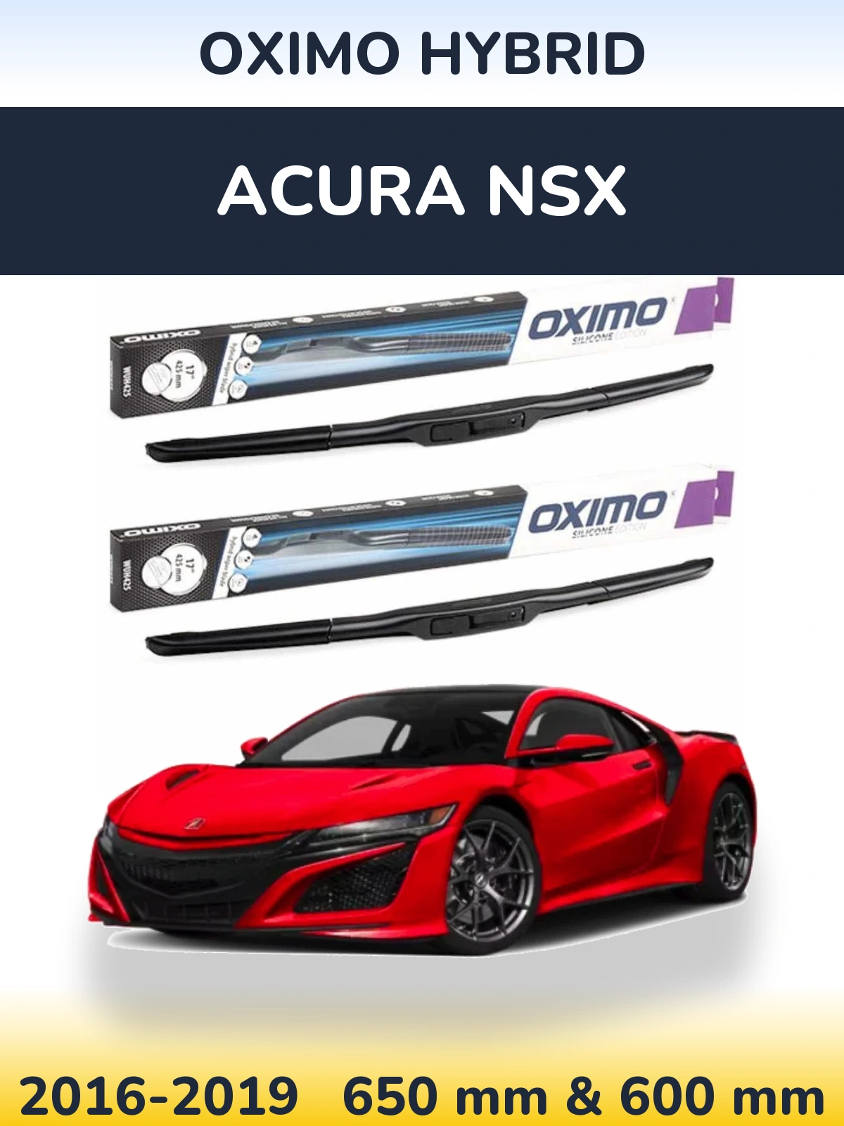 Sada předních stěračů Oximo Hybrid 650 a 600 mm pro Acura NSX 2016-2019