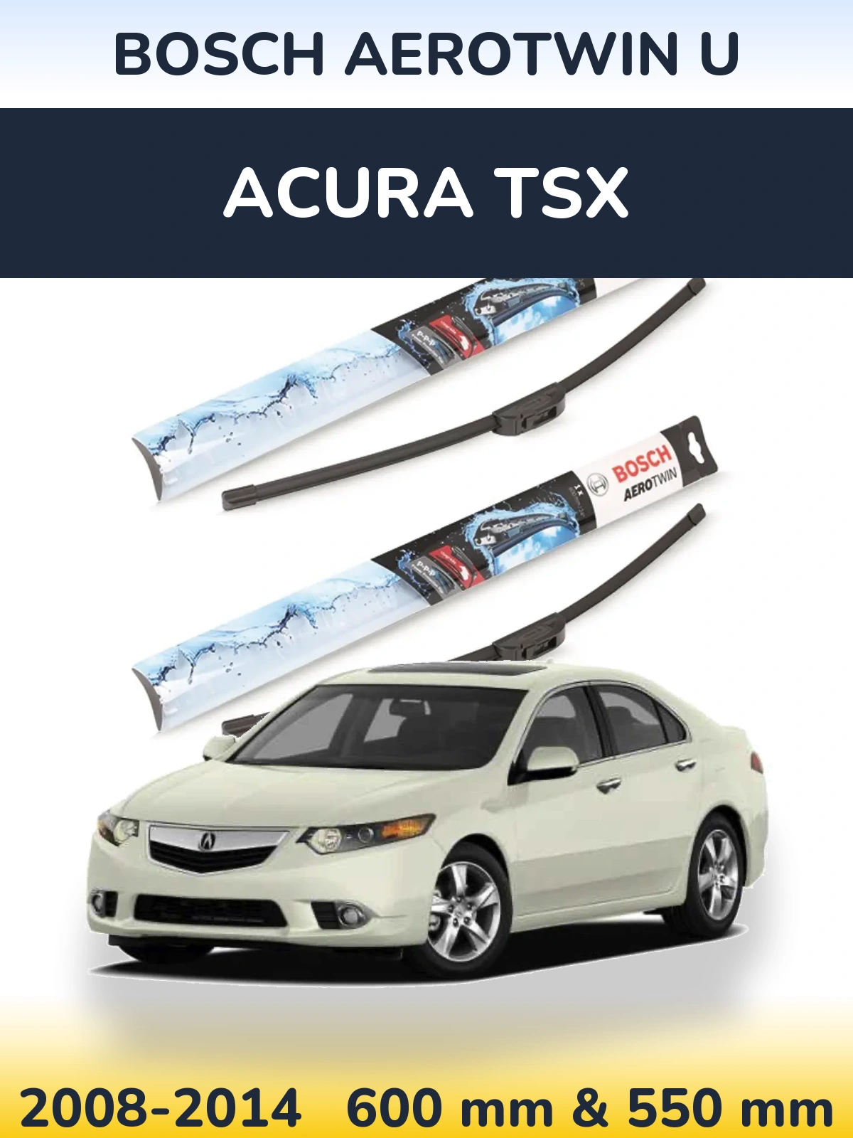 Sada předních stěračů BOSCH AeroTwin U 600 a 550 mm pro Acura TSX 2008-2014