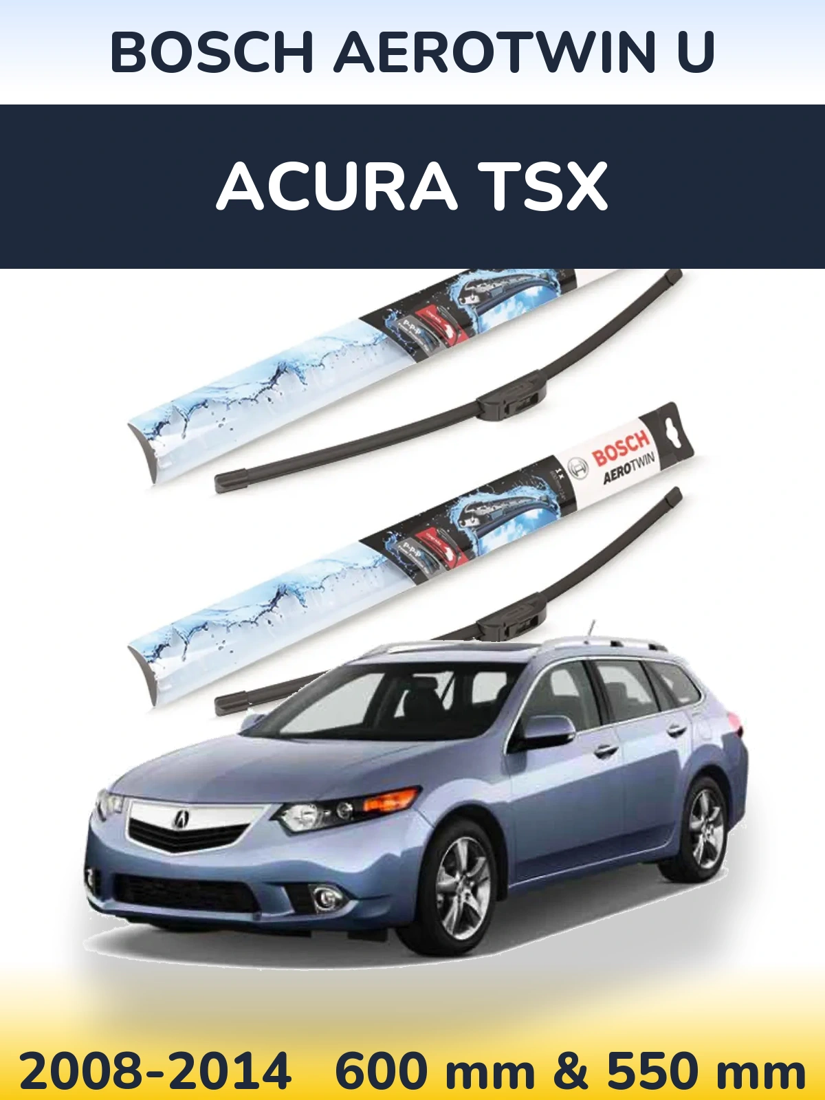 Sada předních stěračů BOSCH AeroTwin U 600 a 550 mm pro Acura TSX 2008-2014