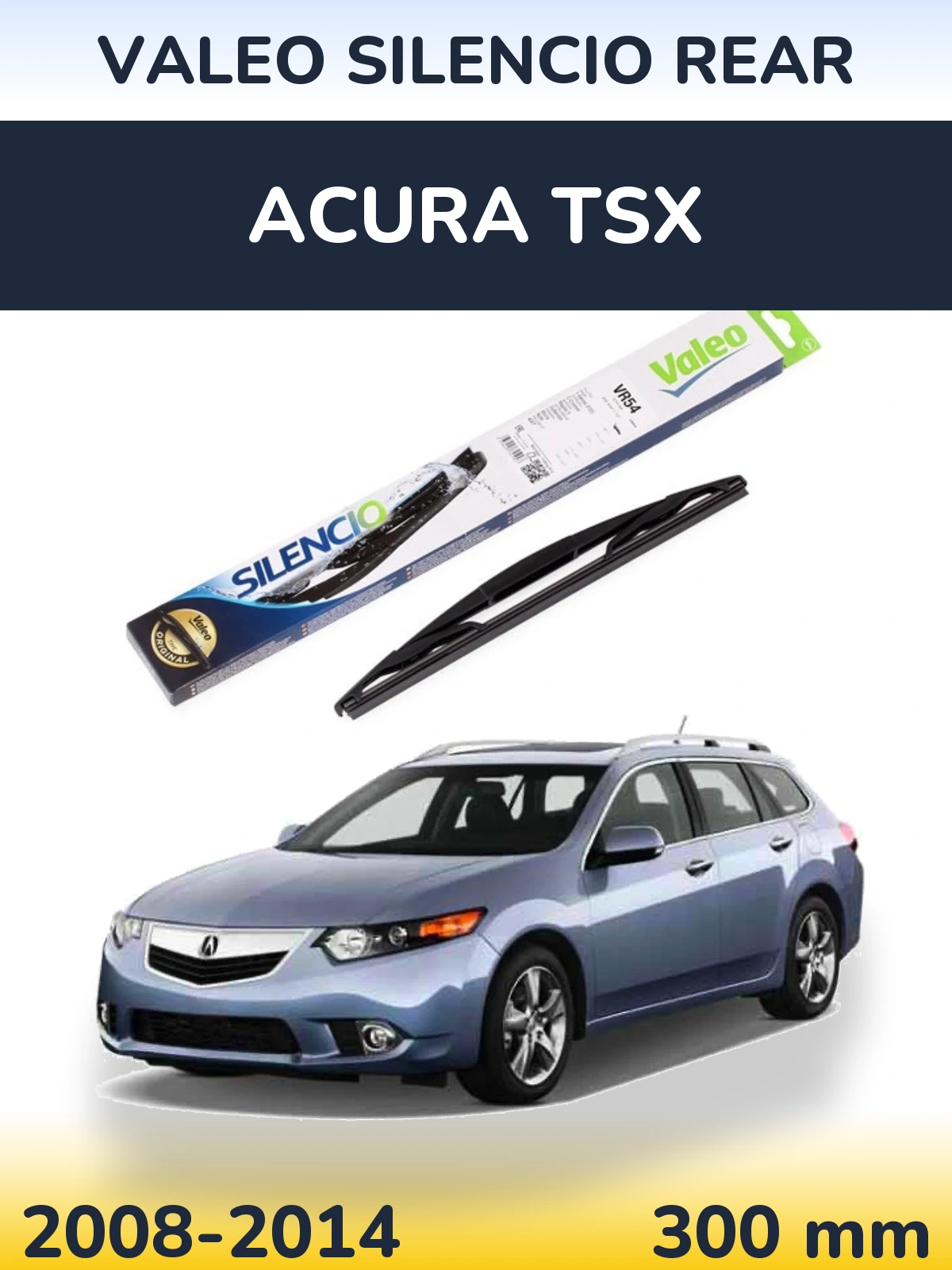 Zadní stěrač Valeo Silencio Rear 300 mm pro Acura TSX 2008-2014