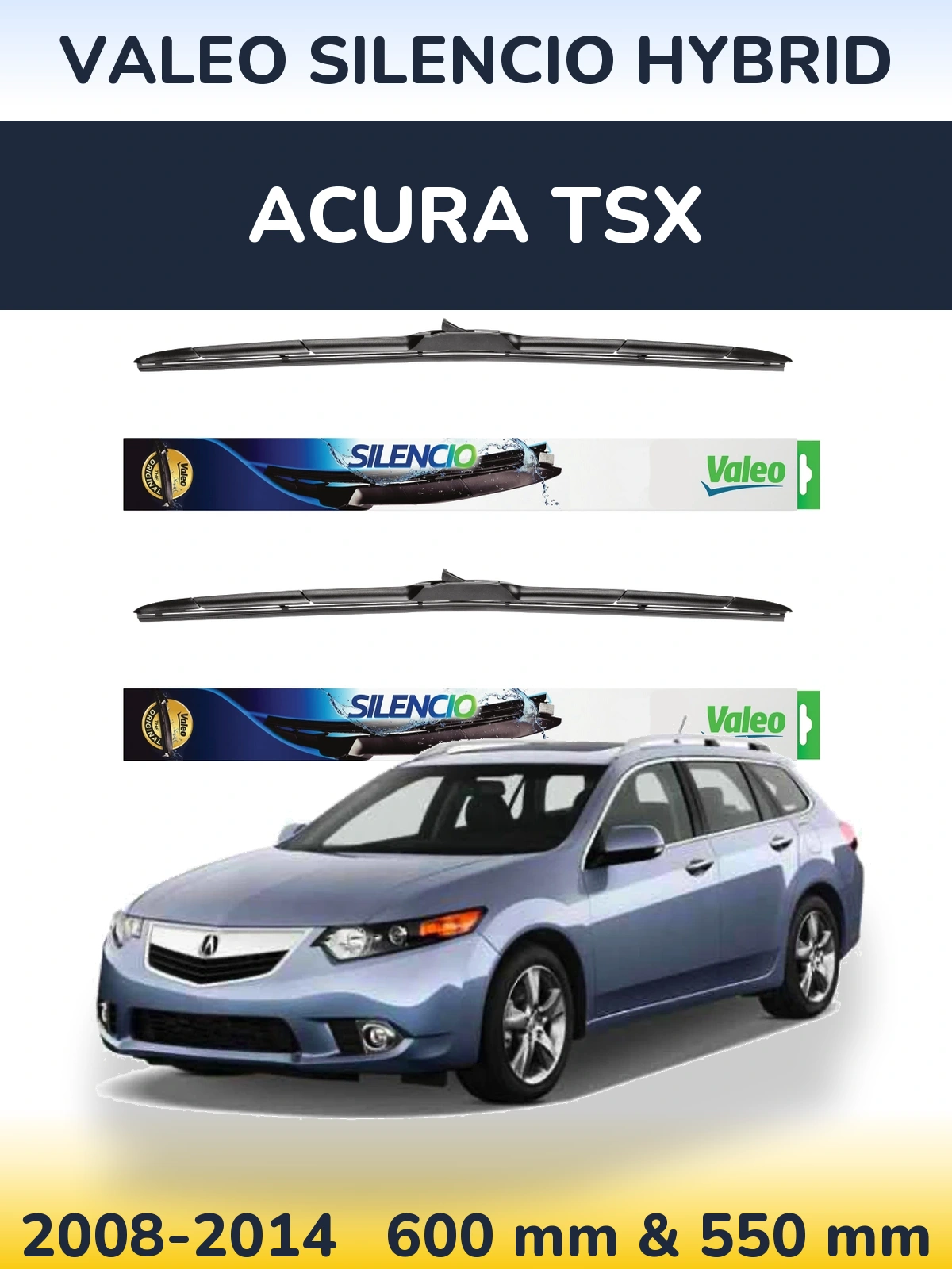 Sada předních stěračů Valeo Silencio Hybrid 600 a 550 mm pro Acura TSX 2008-2014
