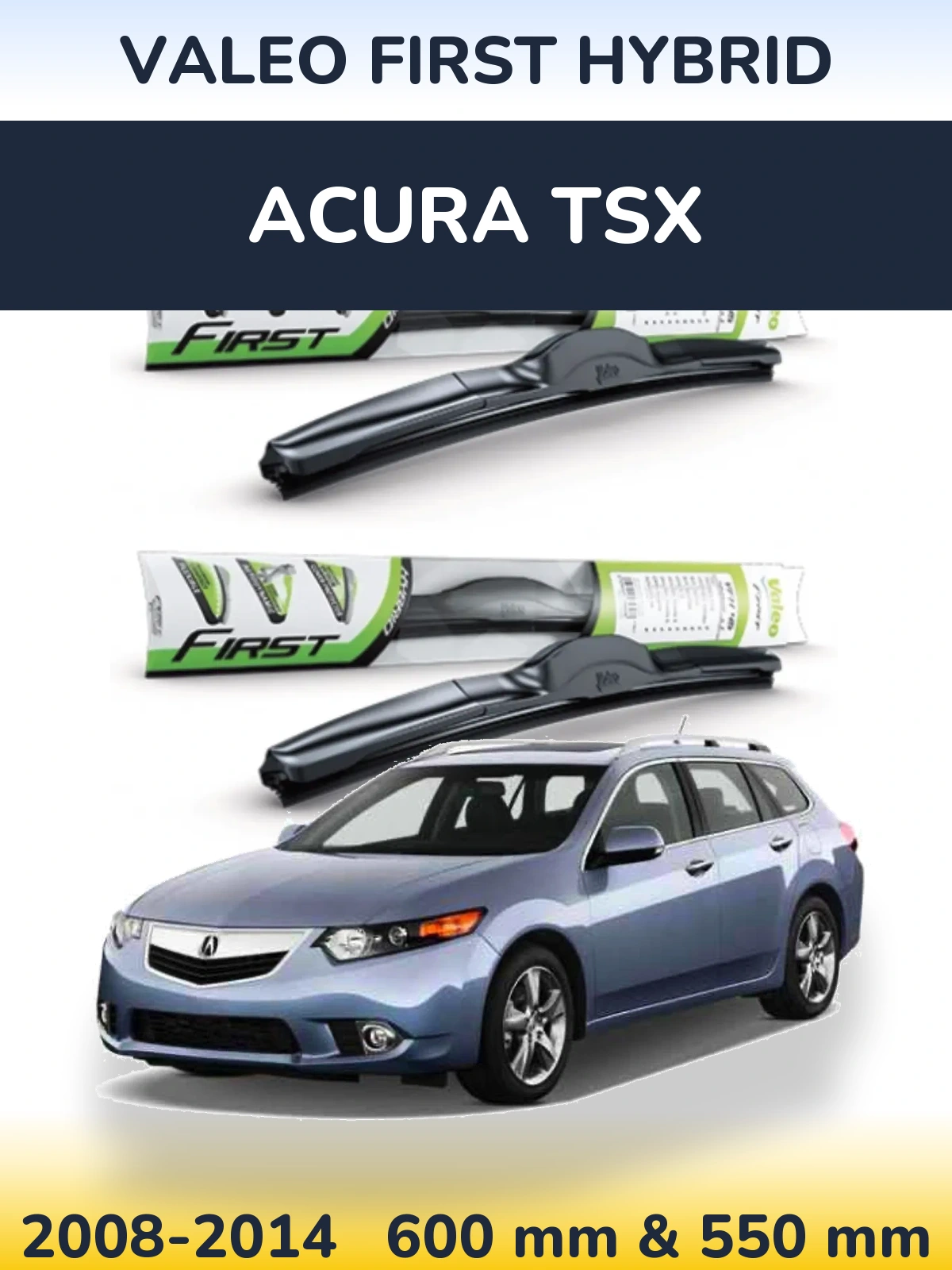 Sada předních stěračů Valeo First Hybrid 600 a 550 mm pro Acura TSX 2008-2014