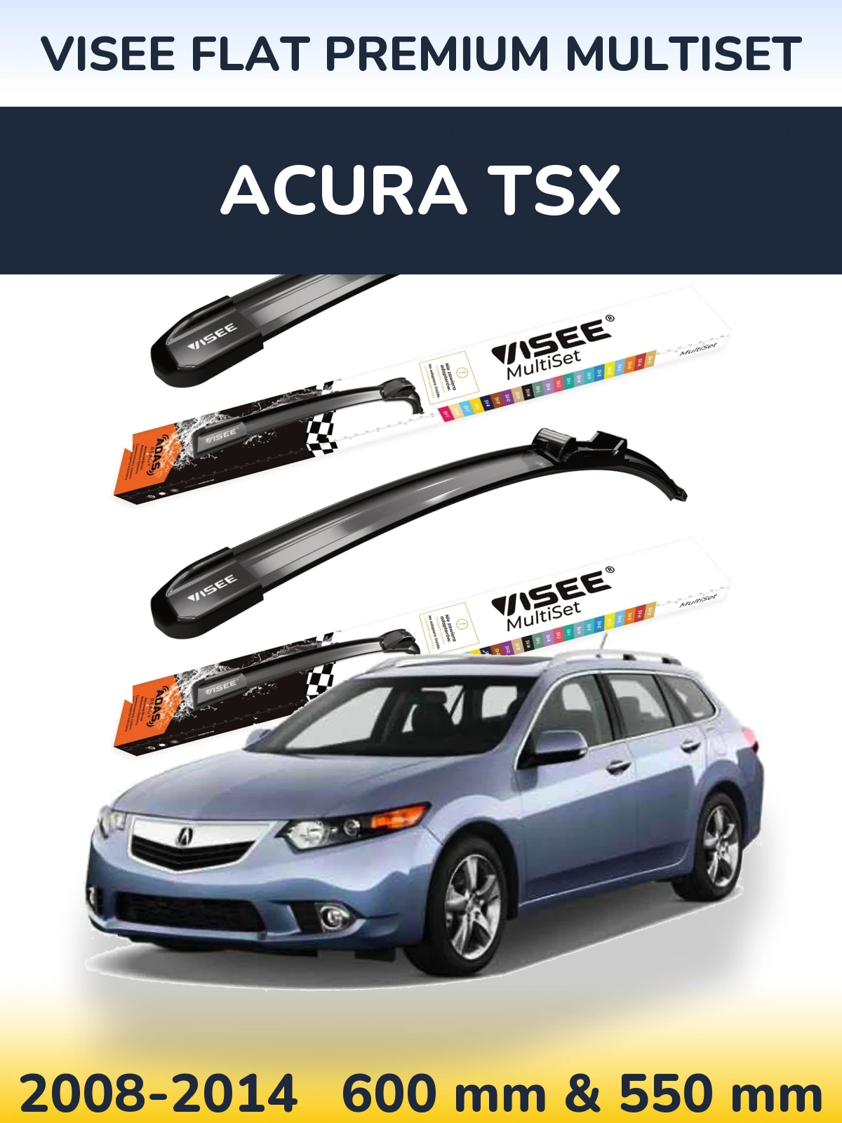 Sada předních stěračů VISEE FLAT PREMIUM MultiSet 600 a 550 mm pro Acura TSX 2008-2014