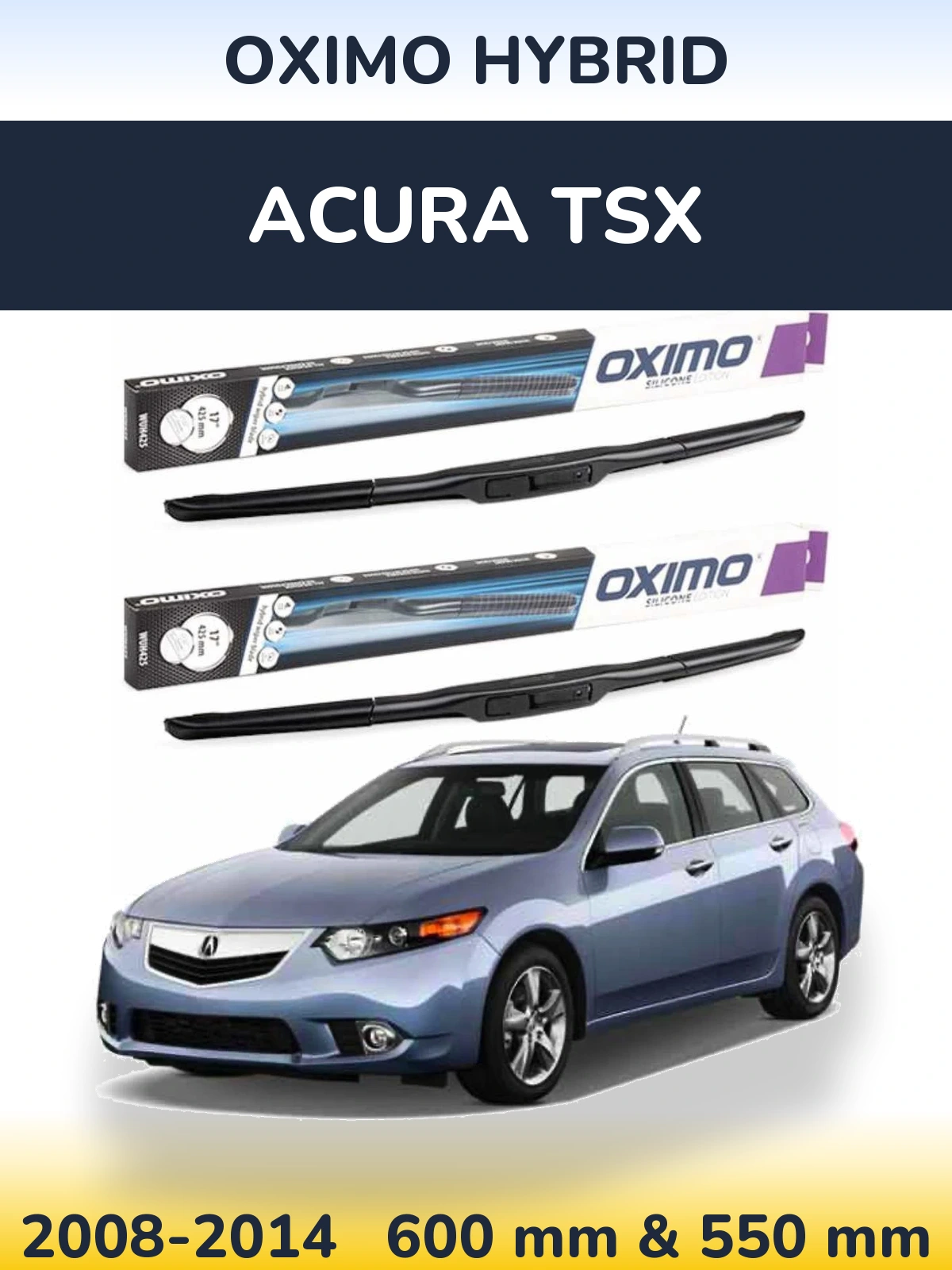 Sada předních stěračů Oximo Hybrid 600 a 550 mm pro Acura TSX 2008-2014