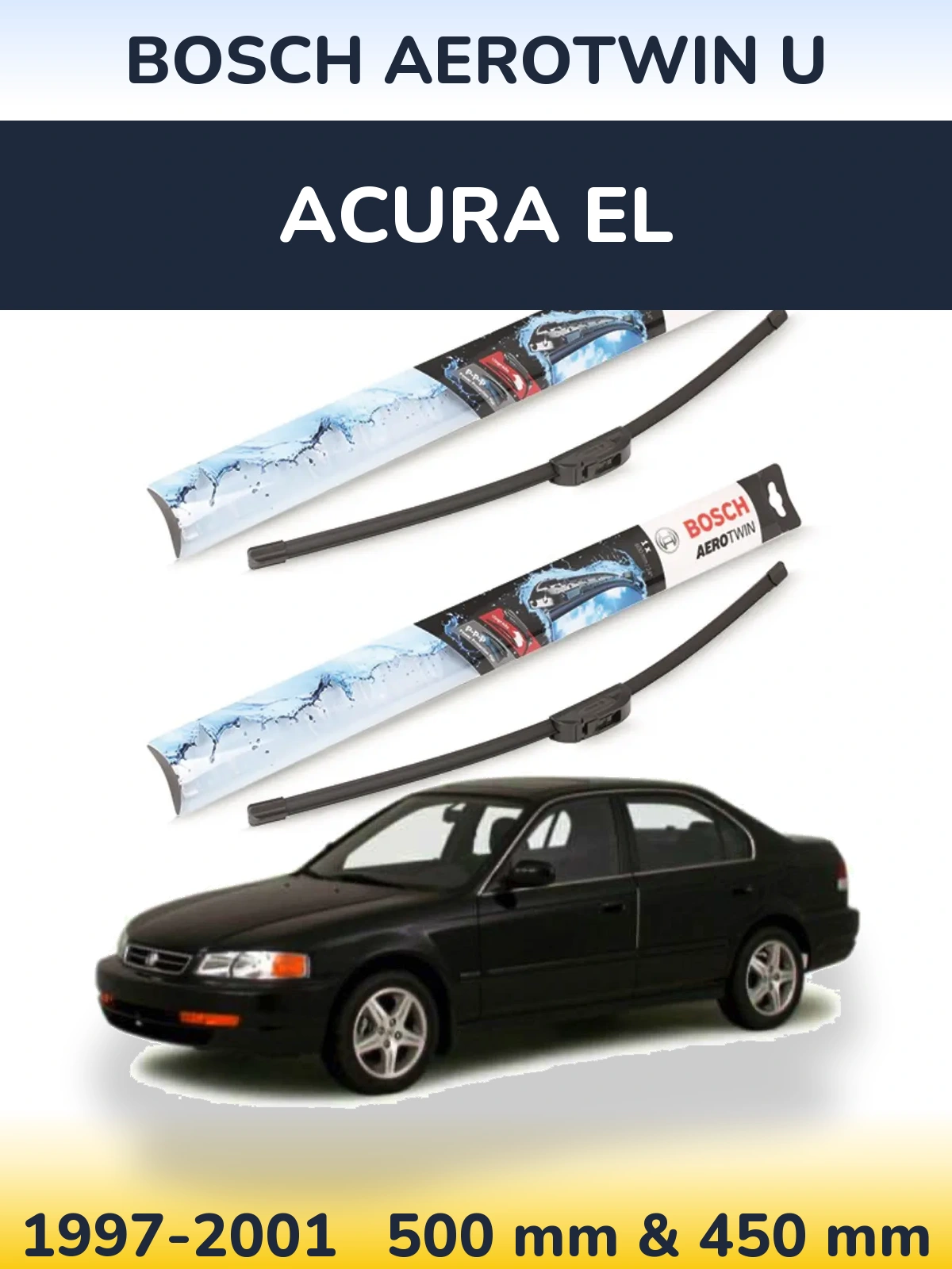 Sada předních stěračů BOSCH AeroTwin U 500 a 450 mm pro Acura EL 1997-2001