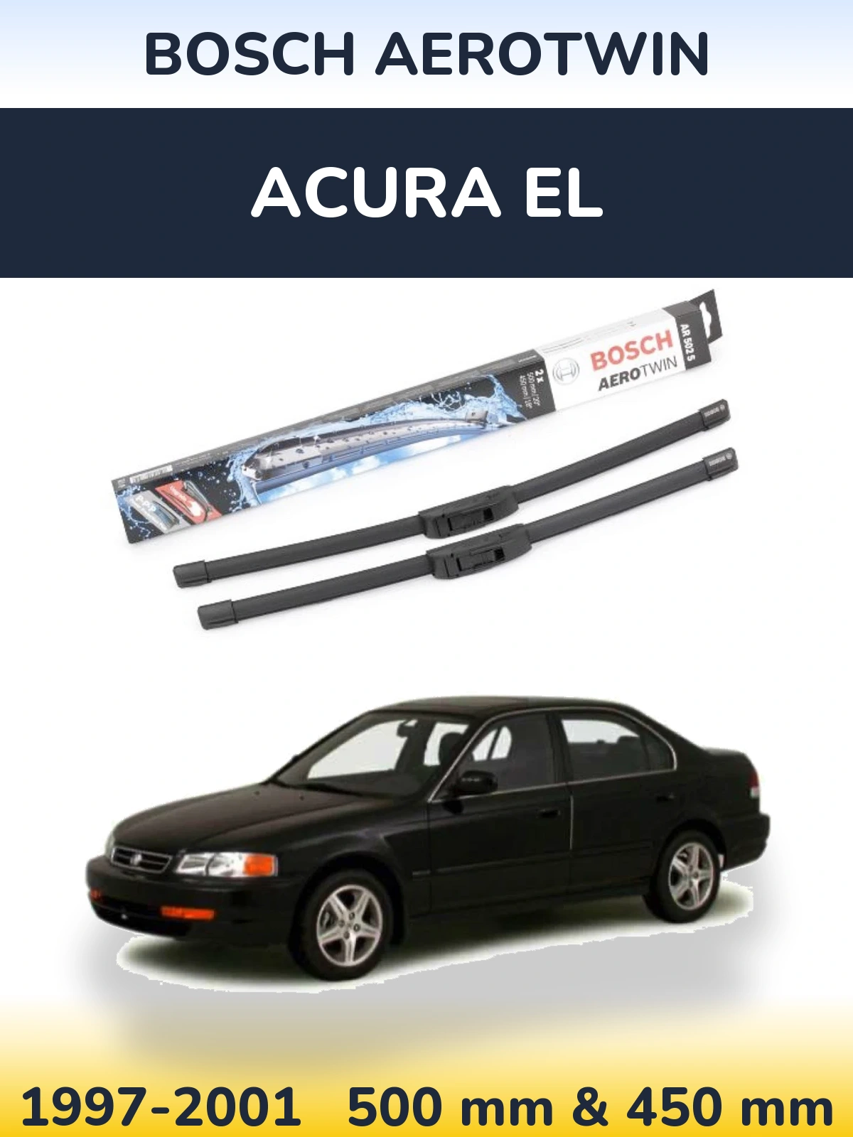 Sada předních stěračů BOSCH AeroTwin 500 a 450 mm pro Acura EL 1997-2001