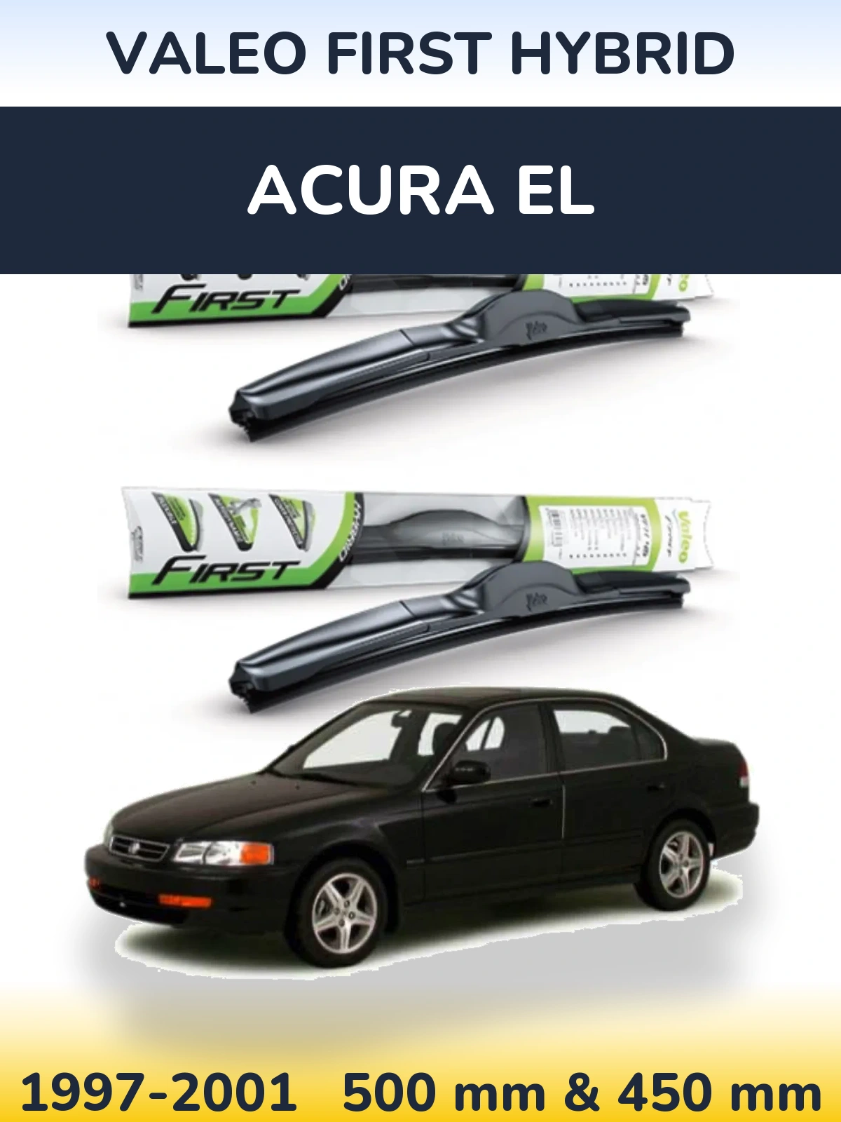 Sada předních stěračů Valeo First Hybrid 500 a 450 mm pro Acura EL 1997-2001