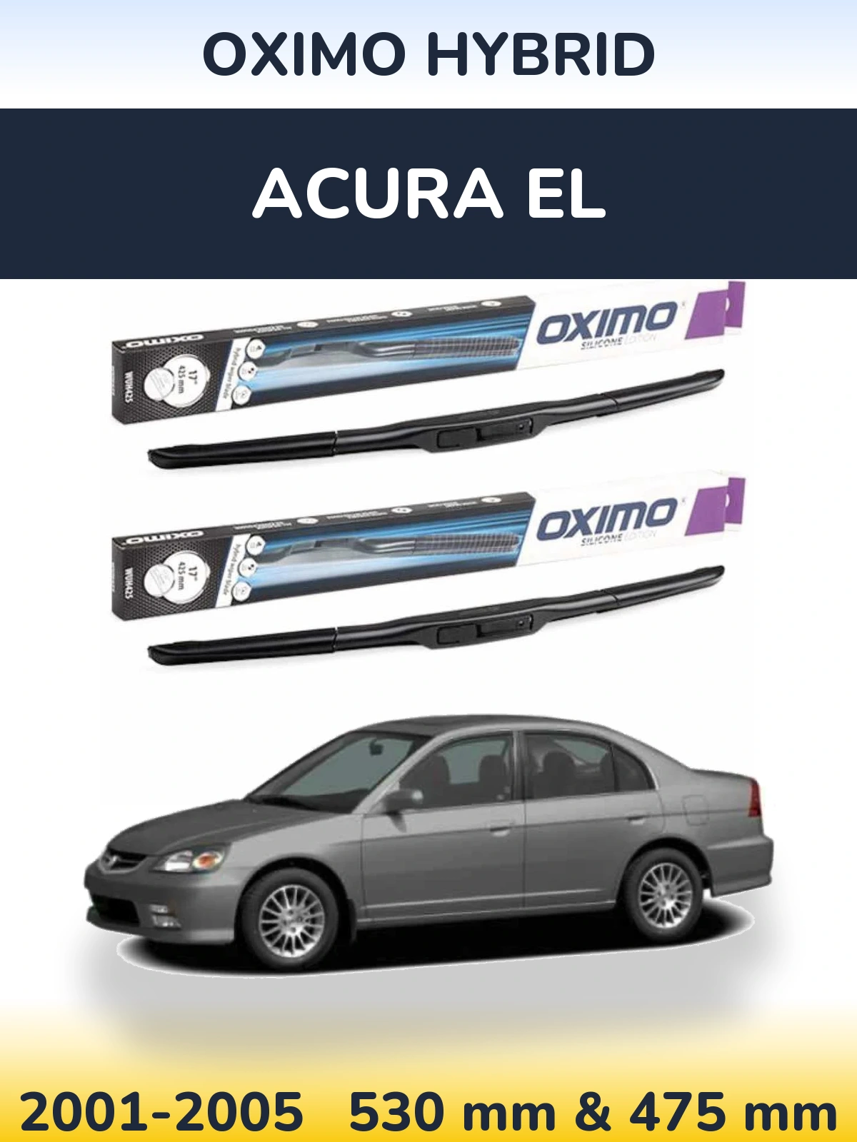 Sada předních stěračů Oximo Hybrid 530 a 475 mm pro Acura EL 2001-2005