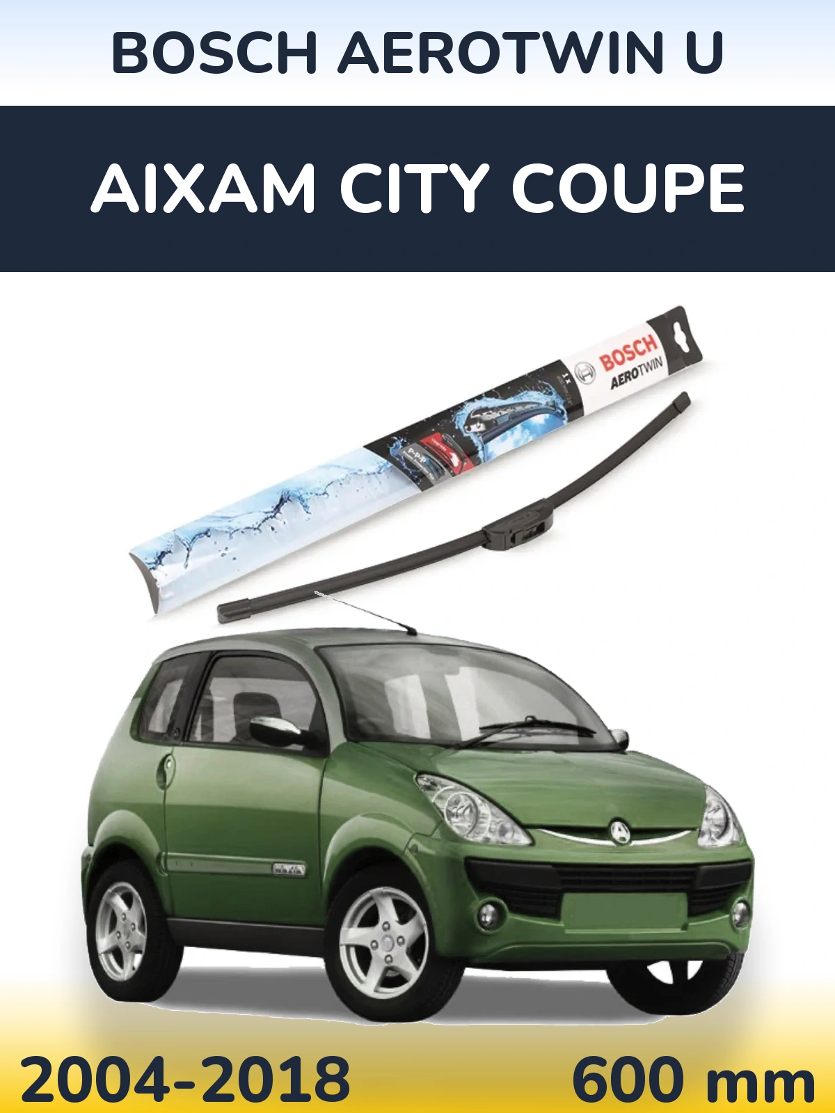 Přední stěrač BOSCH AeroTwin U 600 mm pro Aixam City Coupe 2004-2018