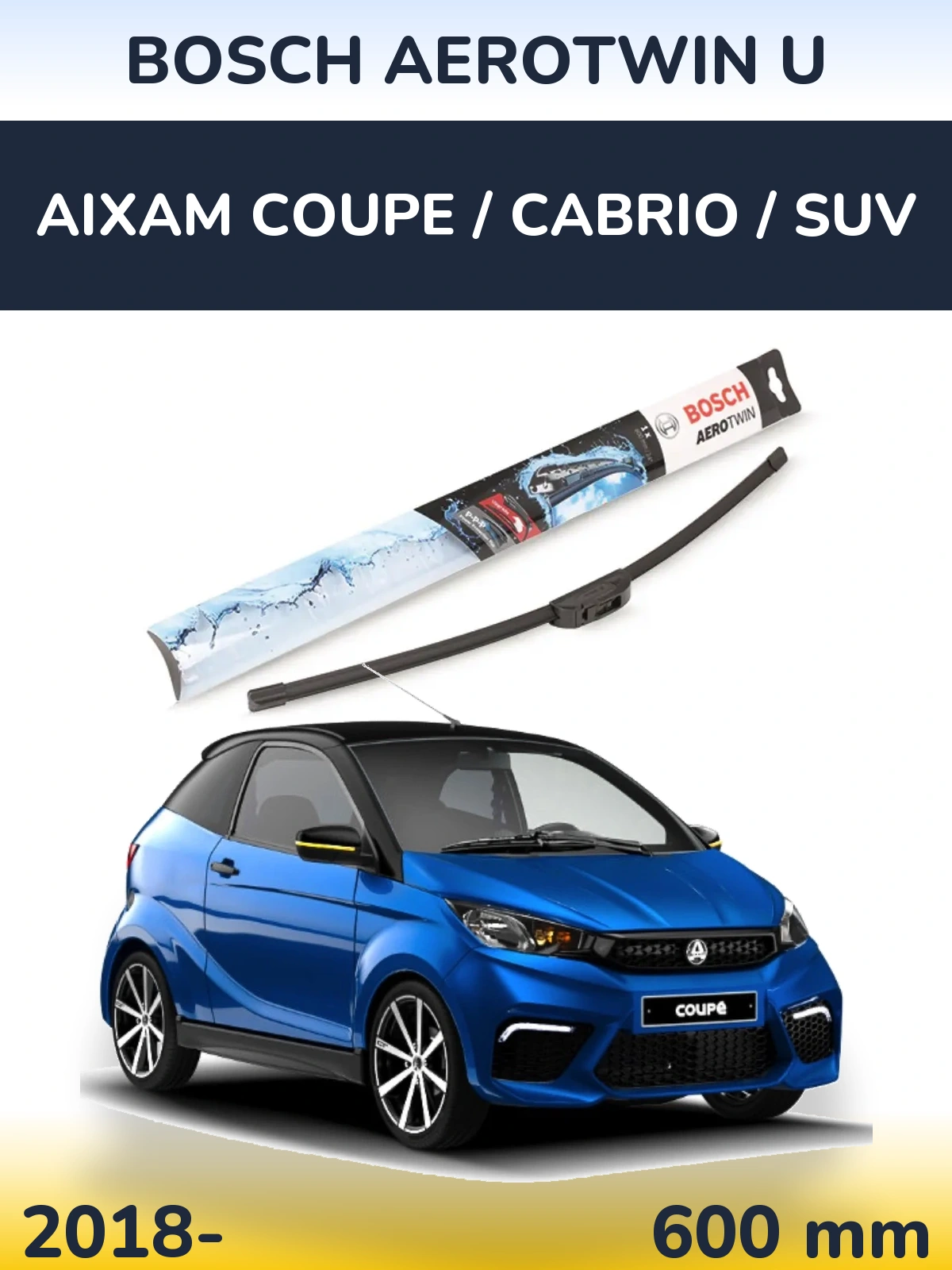 Přední stěrač BOSCH AeroTwin U 600 mm pro Aixam Coupe / Cabrio / SUV 2018-2026