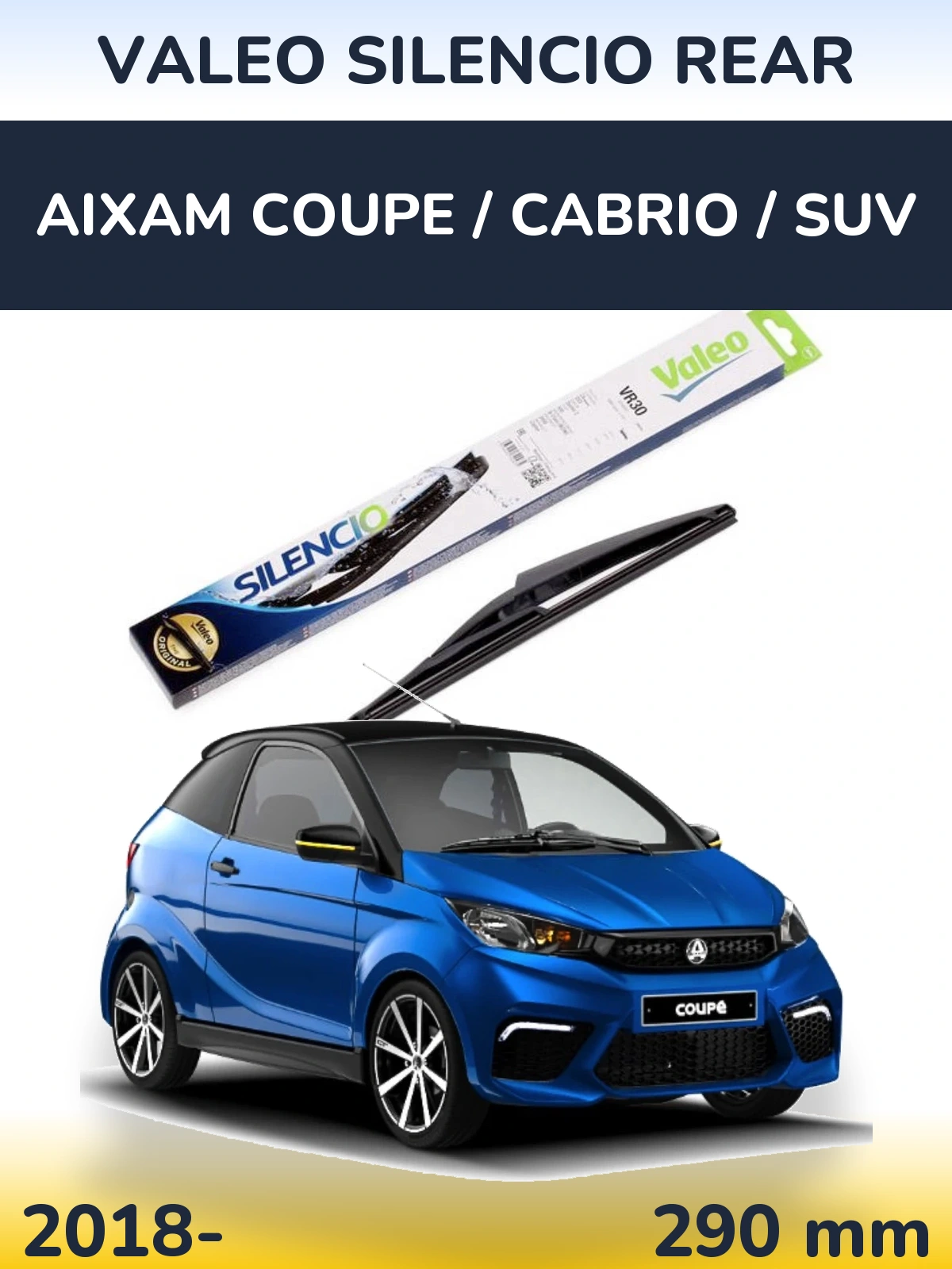 Zadní stěrač Valeo Silencio Rear 290 mm pro Aixam Coupe / Cabrio / SUV 2018-2026