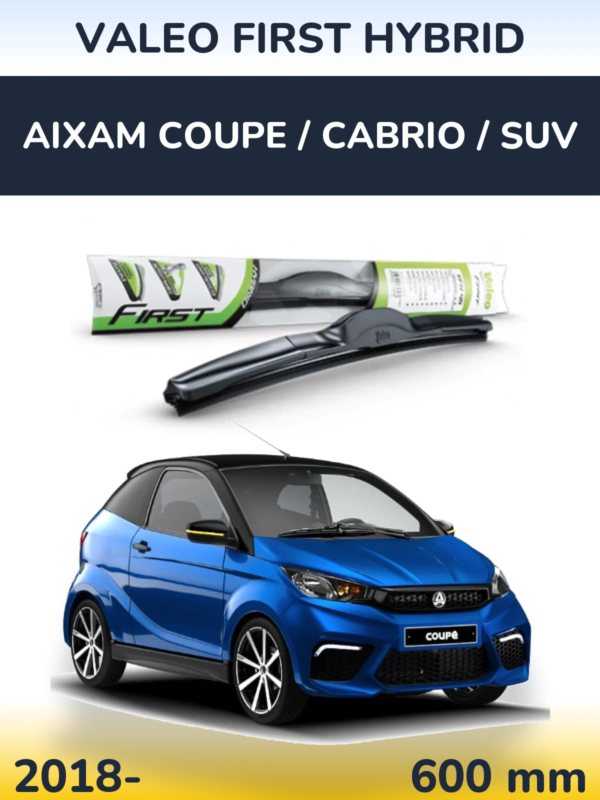Přední stěrač Valeo First Hybrid 600 mm pro Aixam Coupe / Cabrio / SUV 2018-2026
