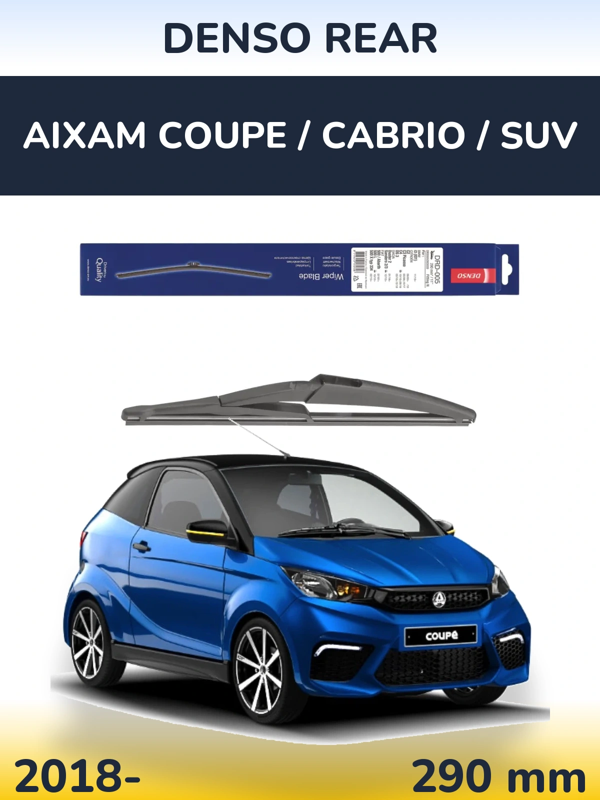 Zadní stěrač Denso Rear 290 mm pro Aixam Coupe / Cabrio / SUV 2018-2026