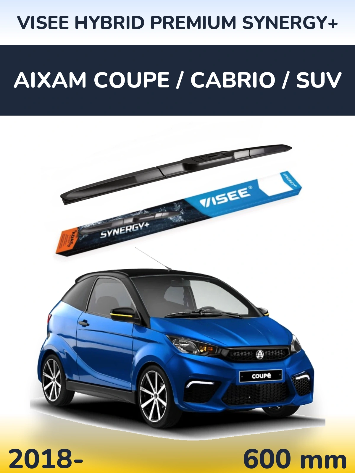 Přední stěrač VISEE HYBRID PREMIUM SYNERGY+ 600 mm pro Aixam Coupe / Cabrio / SUV 2018-2026