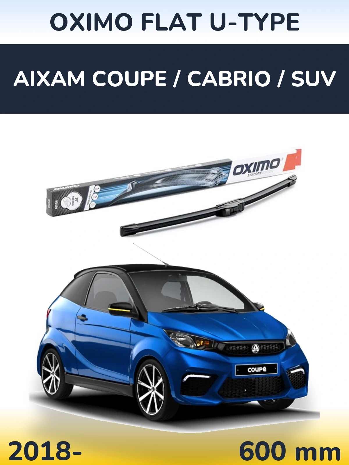 Přední stěrač Oximo Flat U-type 600 mm pro Aixam Coupe / Cabrio / SUV 2018-2026
