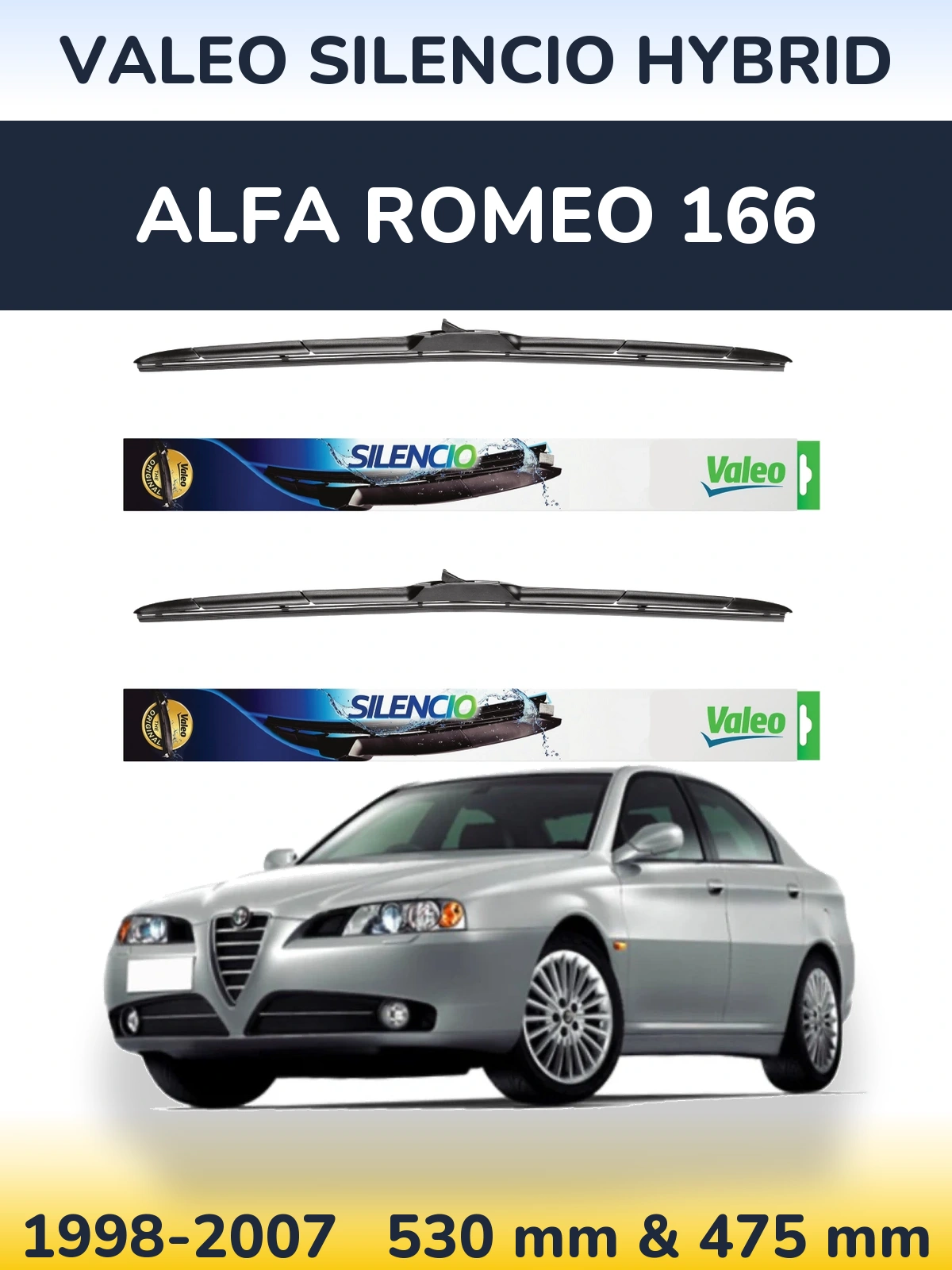 Sada předních stěračů Valeo Silencio Hybrid 530 a 475 mm pro Alfa Romeo 166 1998-2007