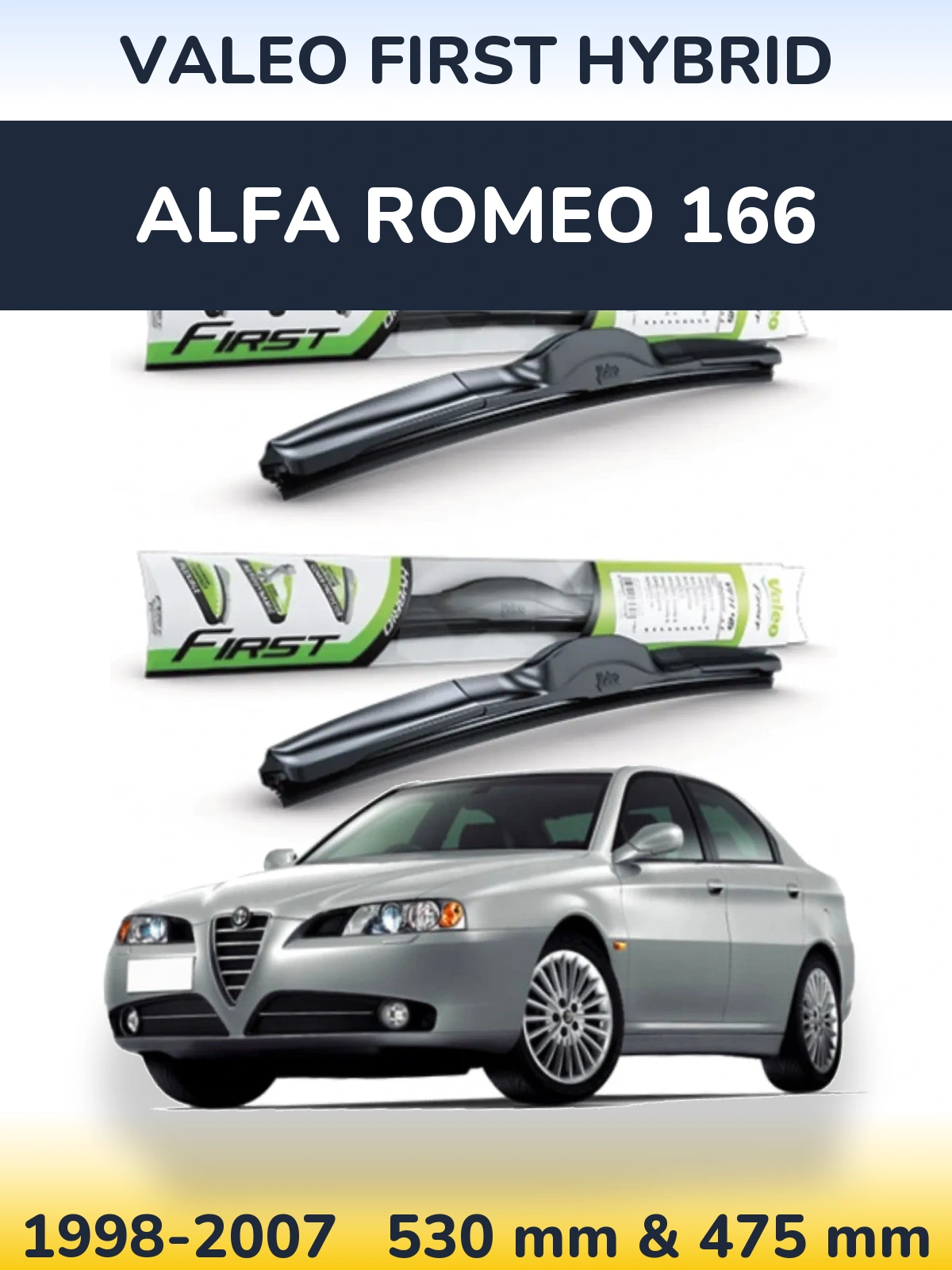 Sada předních stěračů Valeo First Hybrid 530 a 475 mm pro Alfa Romeo 166 1998-2007