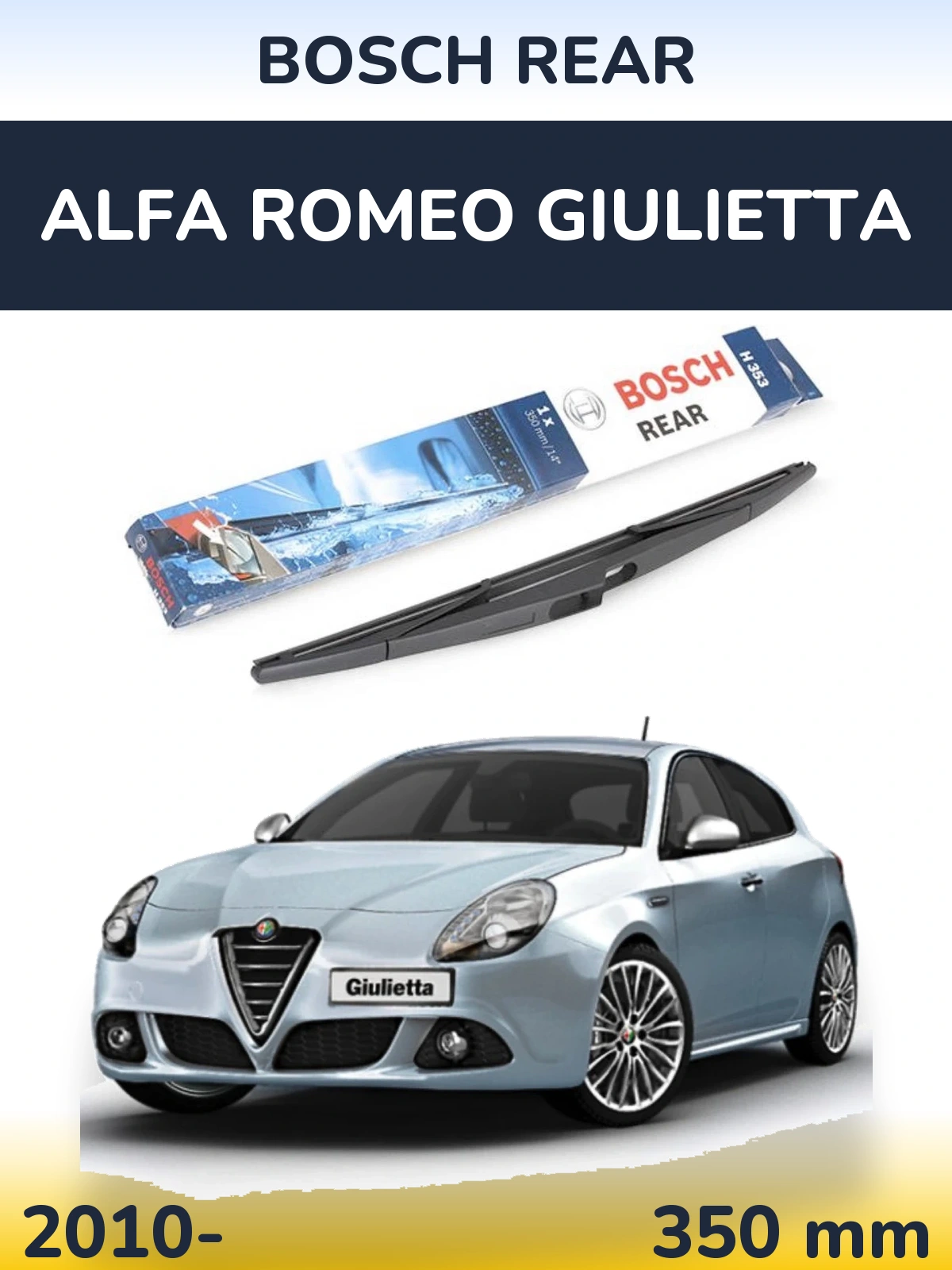 Zadní stěrač BOSCH Rear 350 mm pro Alfa Romeo Giulietta 2010-2026