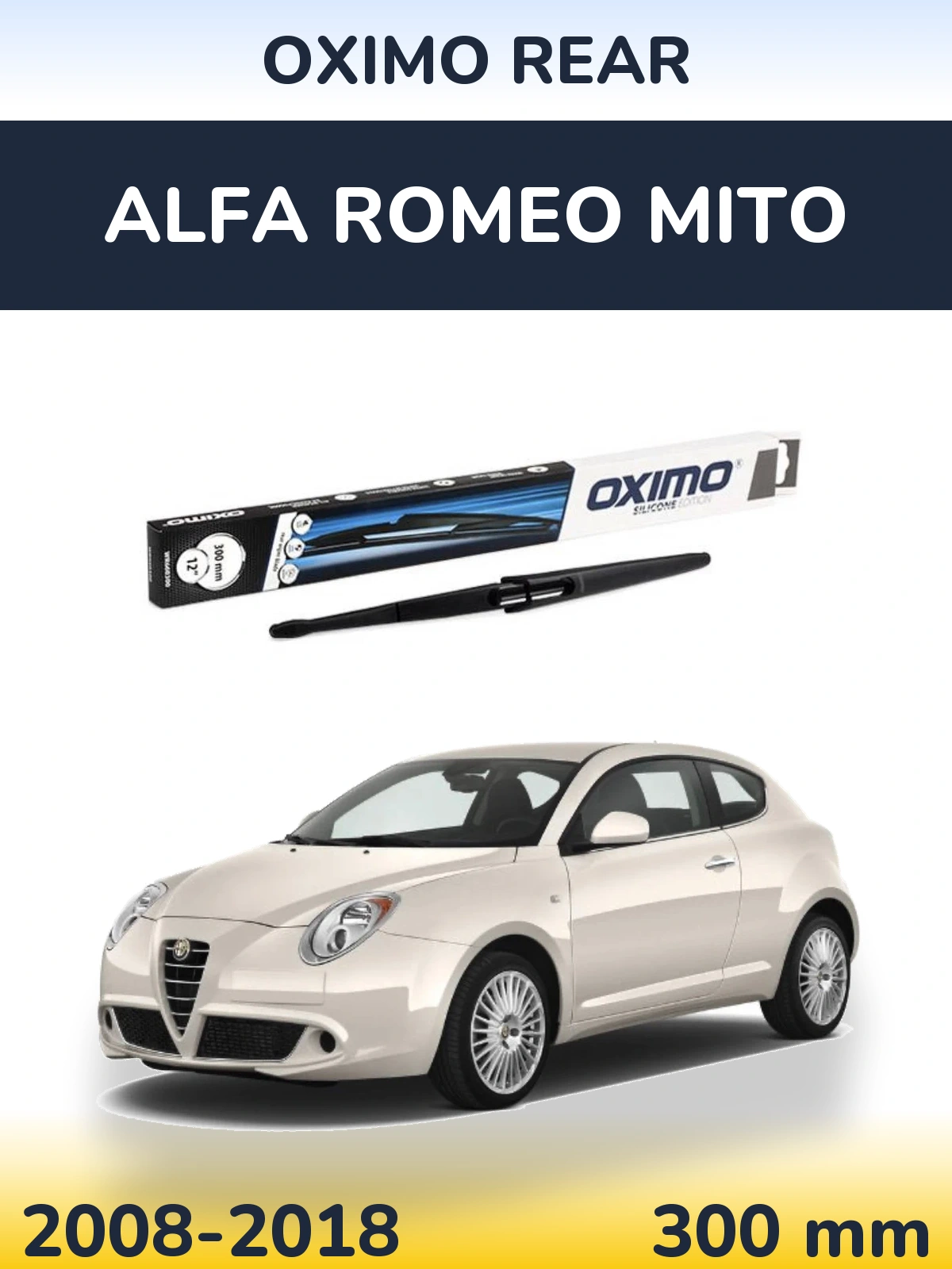 Zadní stěrač Oximo Rear 300 mm pro Alfa Romeo MiTo 2008-2018