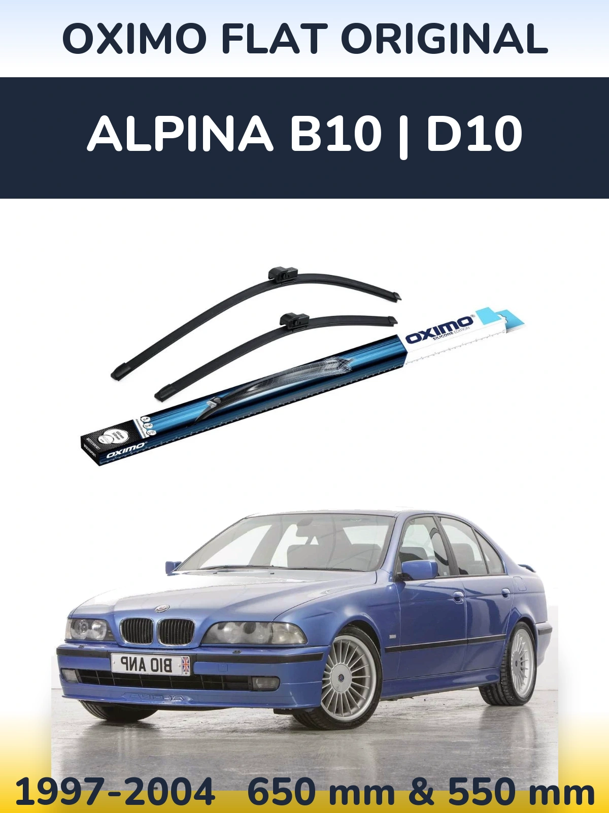 Sada předních stěračů Oximo Flat Original 650 a 550 mm pro Alpina B10 | D10 1997-2004