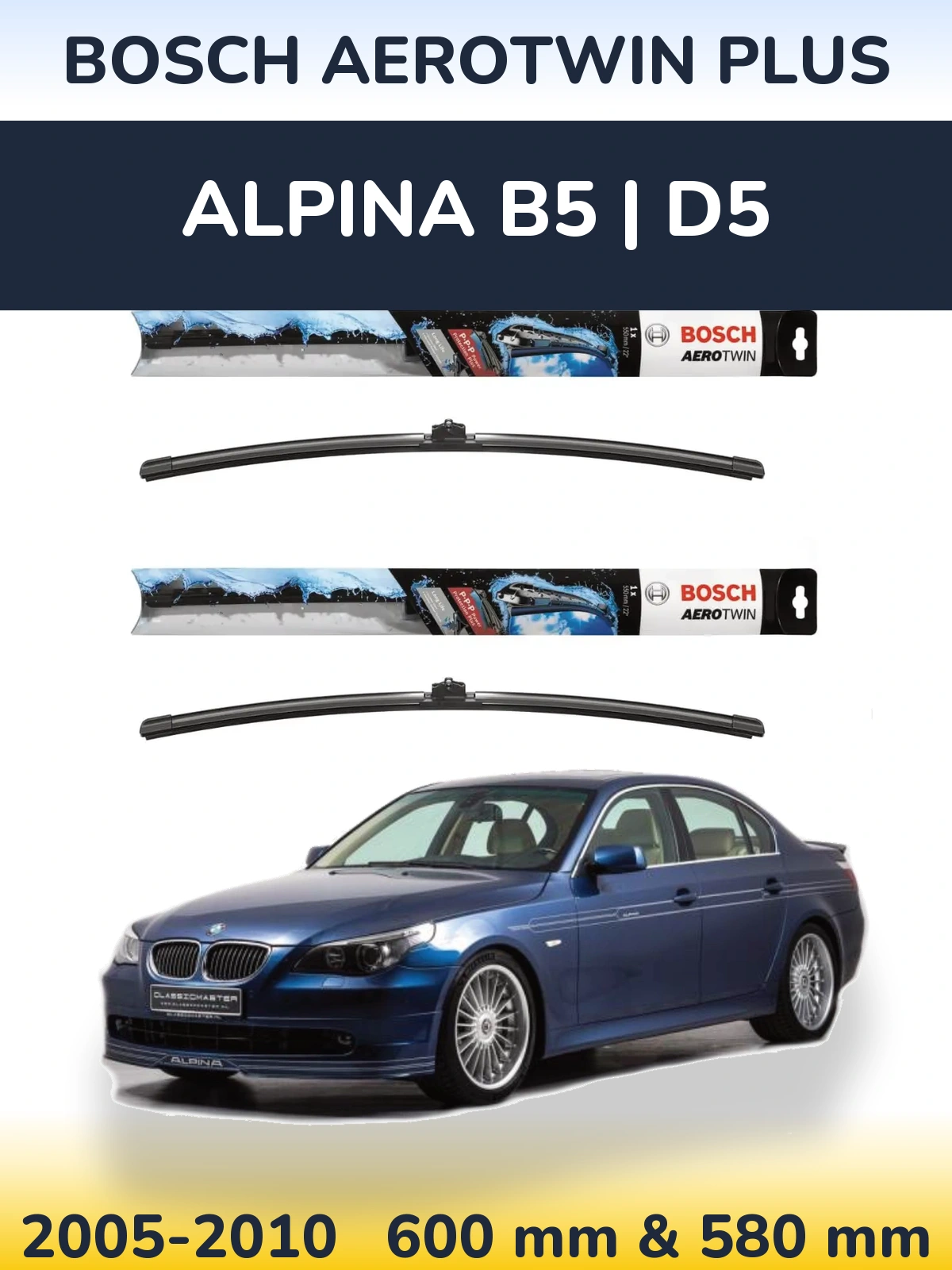 Комплект передніх щіток BOSCH AeroTwin Plus 600 & 580 мм для Alpina B5 | D5 2005-2010