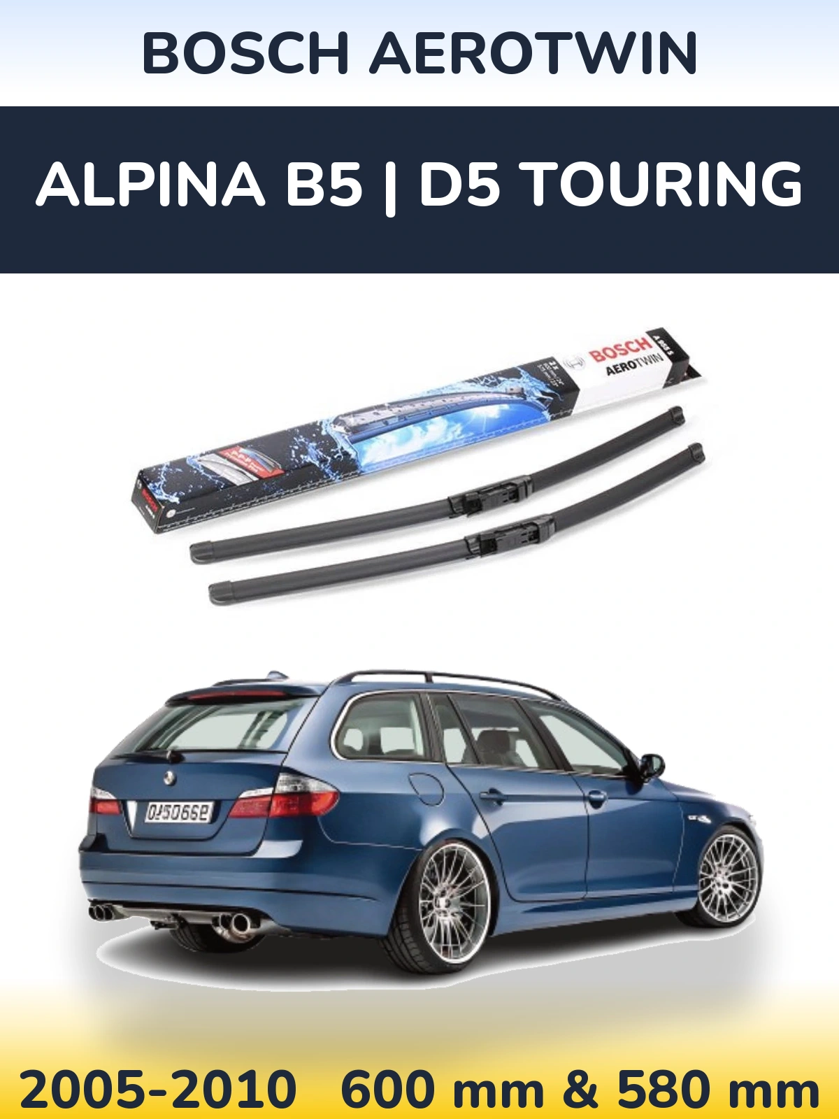 Sada předních stěračů BOSCH AeroTwin 600 a 580 mm pro Alpina B5 | D5 Touring 2005-2010