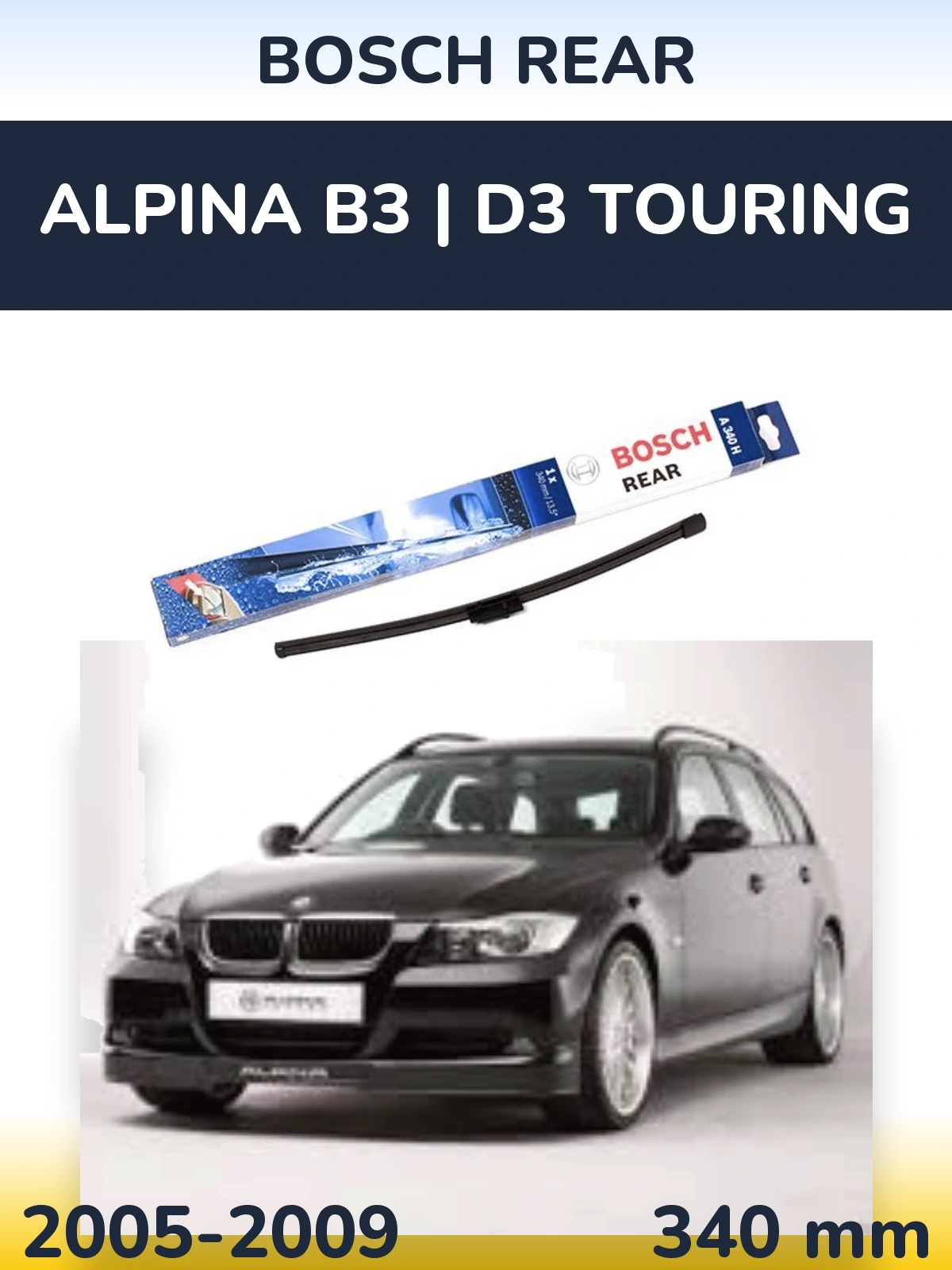Zadní stěrač BOSCH Rear 340 mm pro Alpina B3 | D3 Touring 2005-2009