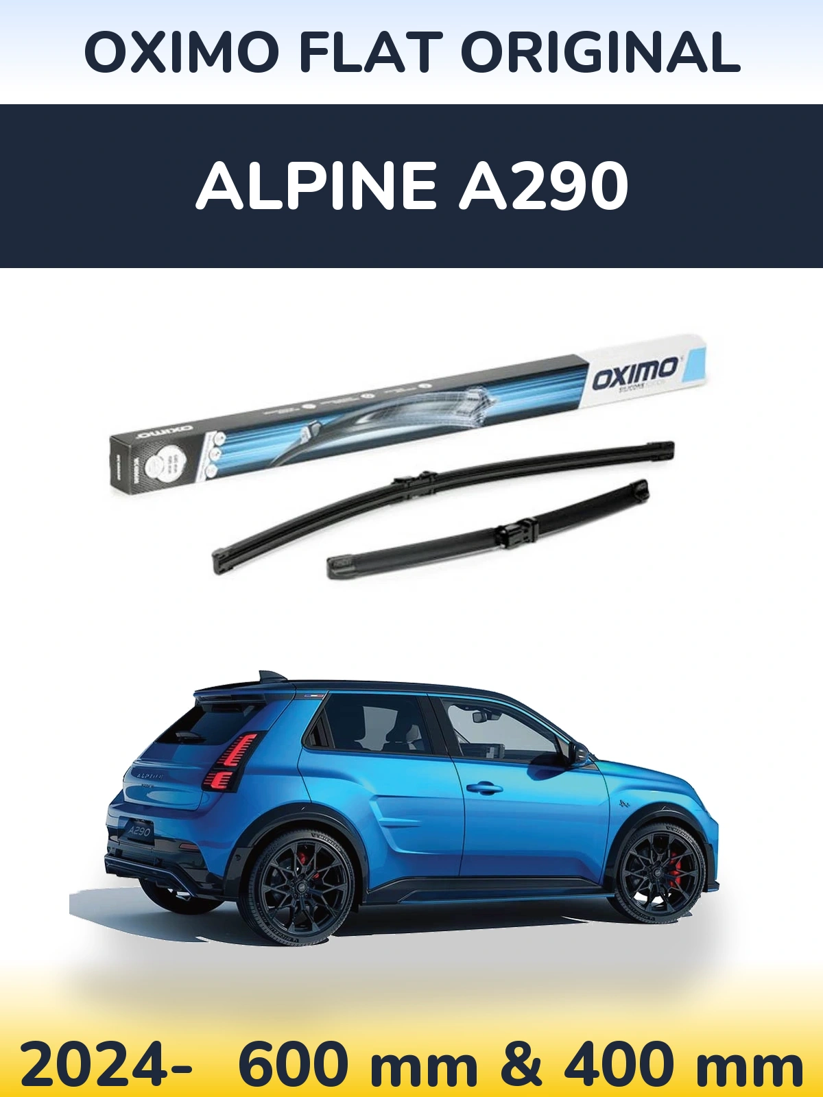 Sada předních stěračů Oximo Flat Original 600 a 400 mm pro Alpine A290 2024-2026