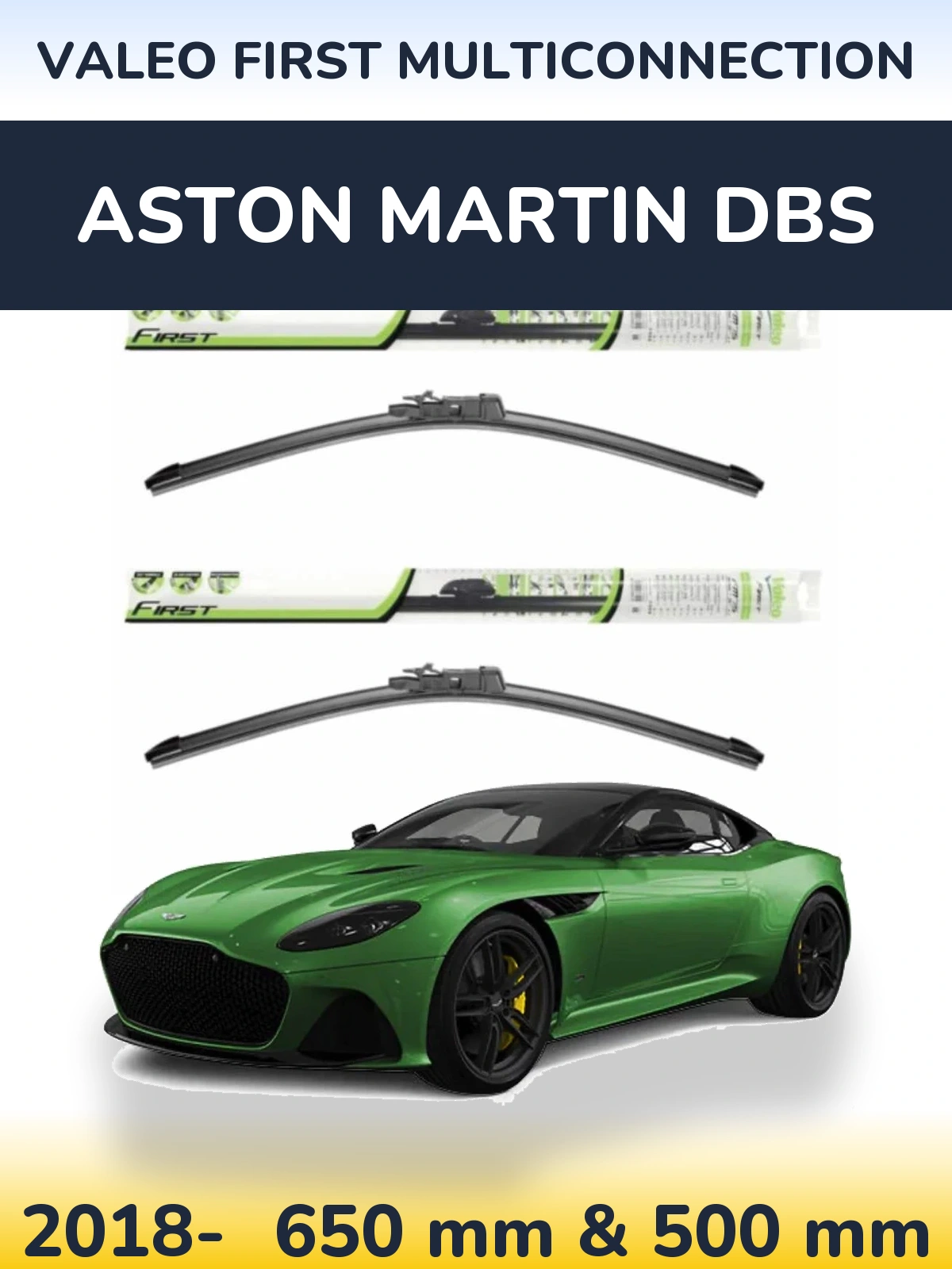 Sada předních stěračů Valeo First MultiConnection 650 a 500 mm pro Aston Martin DBS 2018-2026