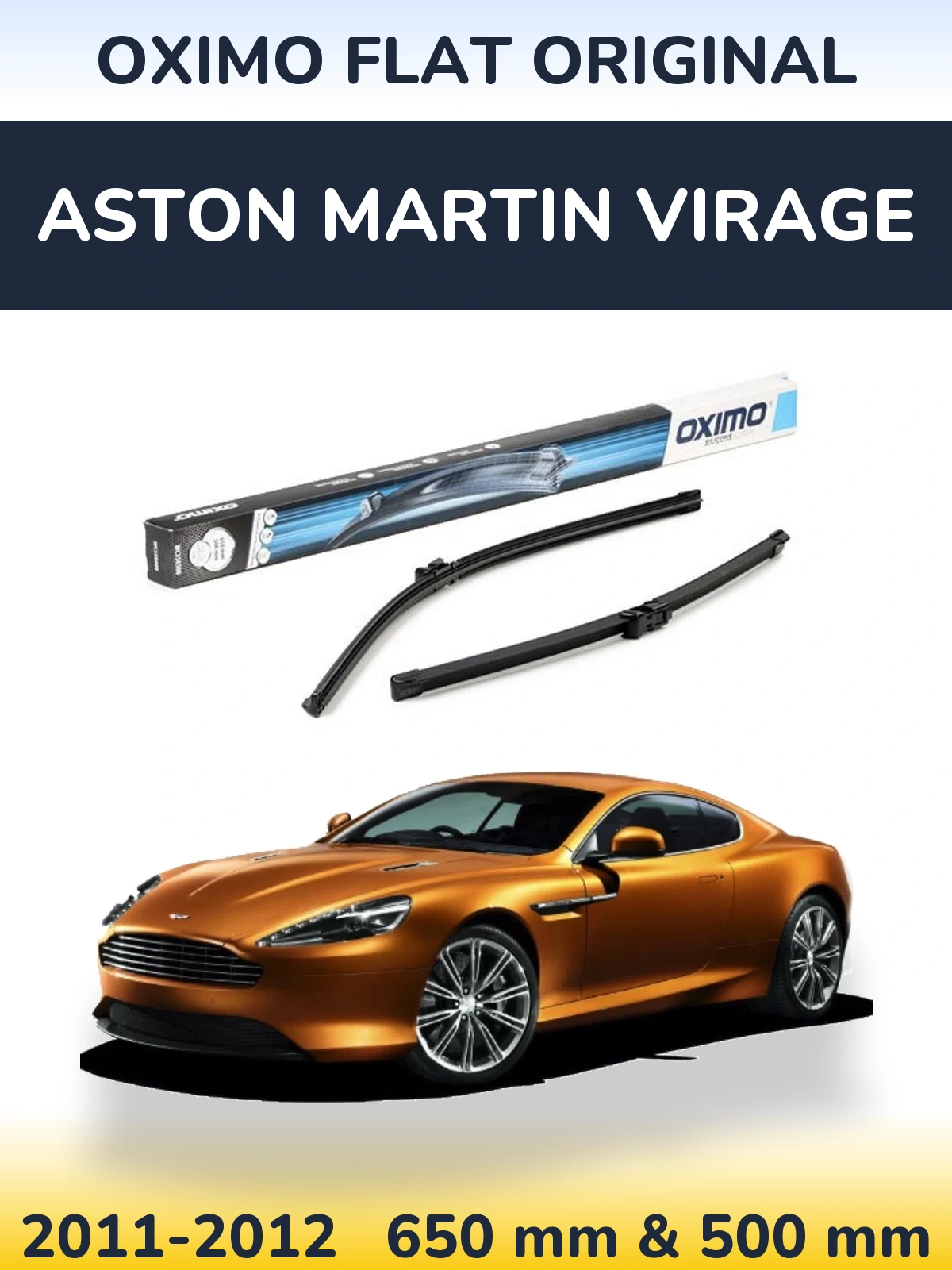 Sada předních stěračů Oximo Flat Original 650 a 500 mm pro Aston Martin Virage 2011-2012