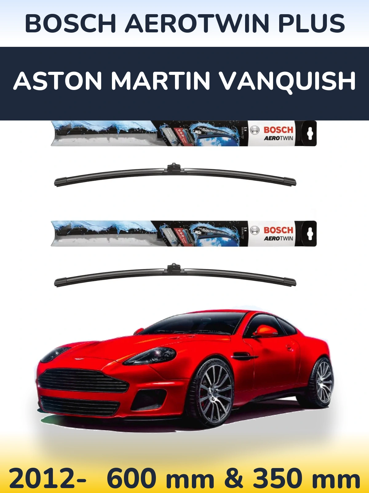 Sada předních stěračů BOSCH AeroTwin Plus 600 a 350 mm pro Aston Martin Vanquish 2012-2026
