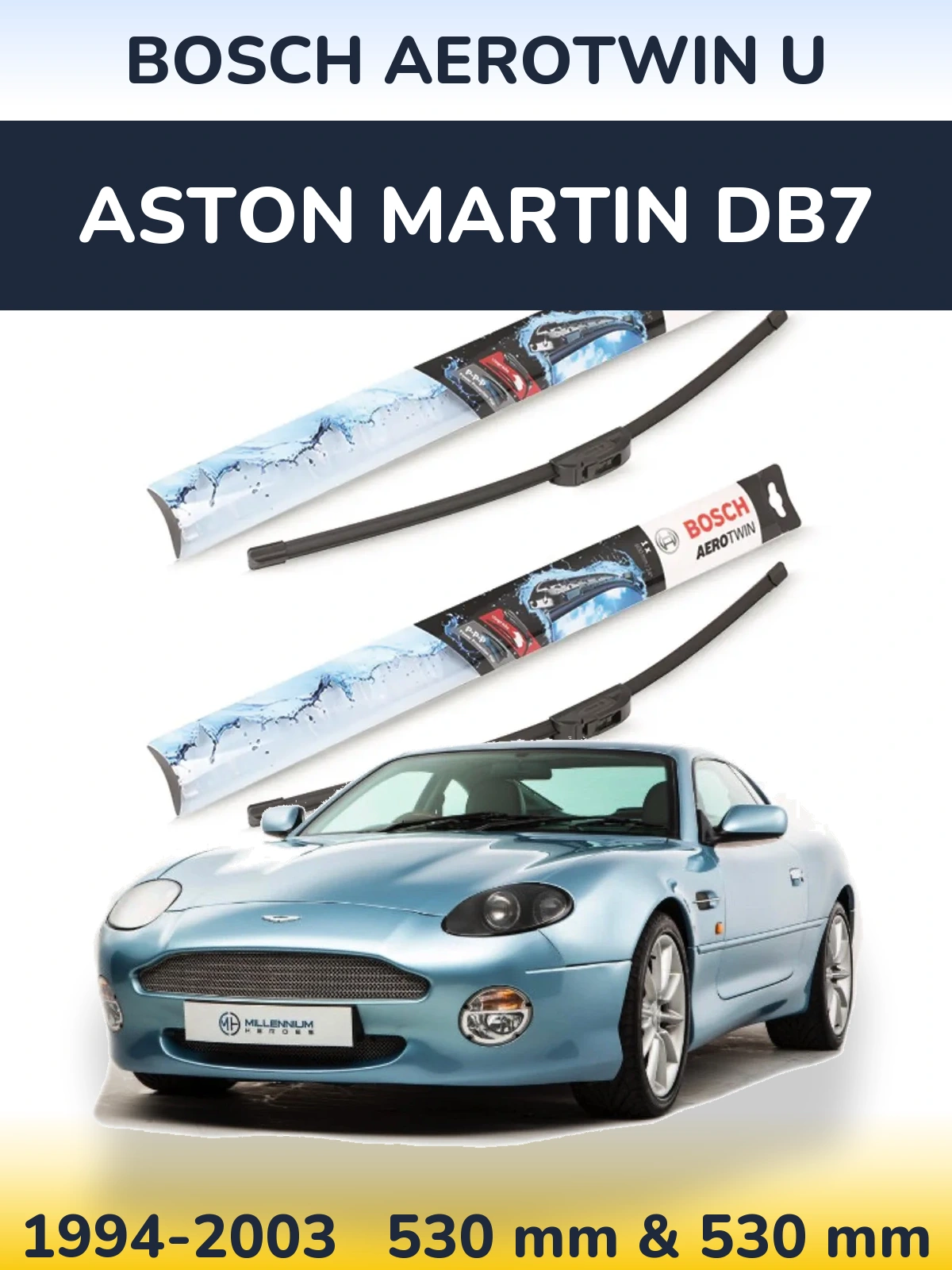 Sada předních stěračů BOSCH AeroTwin U 530 a 530 mm pro Aston Martin DB7 1994-2003
