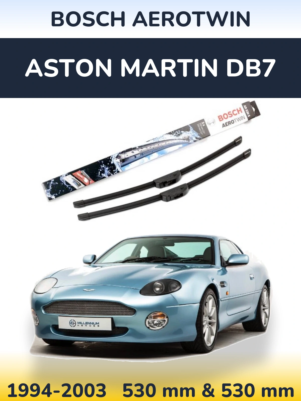 Sada předních stěračů BOSCH AeroTwin 530 a 530 mm pro Aston Martin DB7 1994-2003