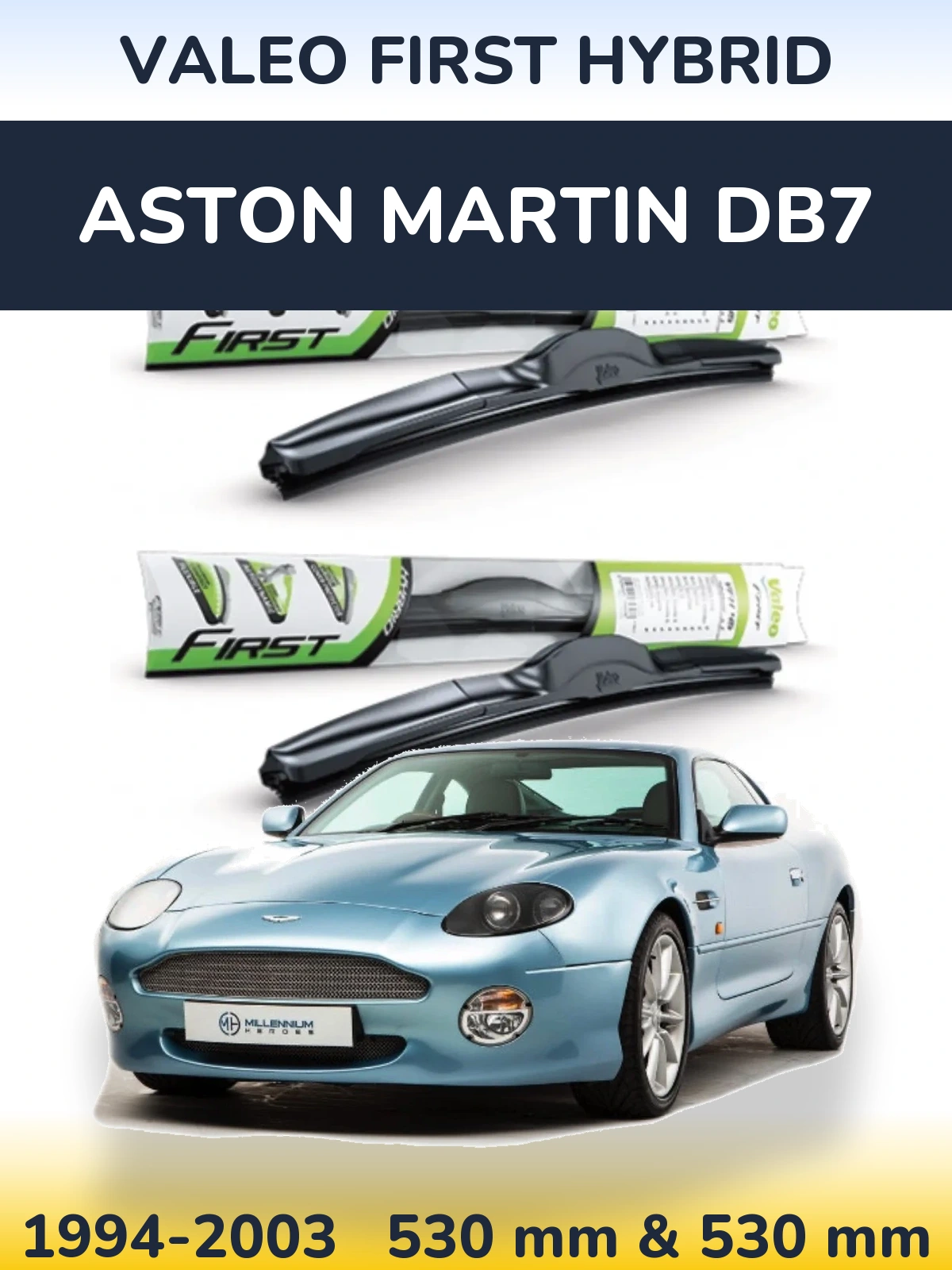 Sada předních stěračů Valeo First Hybrid 530 a 530 mm pro Aston Martin DB7 1994-2003