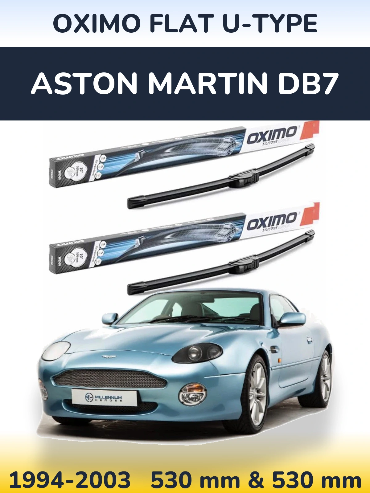 Sada předních stěračů Oximo Flat U-type 530 a 530 mm pro Aston Martin DB7 1994-2003