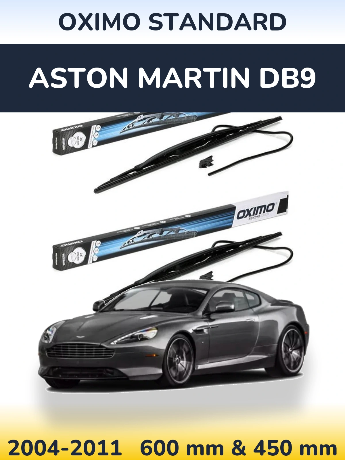 Sada předních stěračů Oximo Standard 600 a 450 mm pro Aston Martin DB9 2004-2011