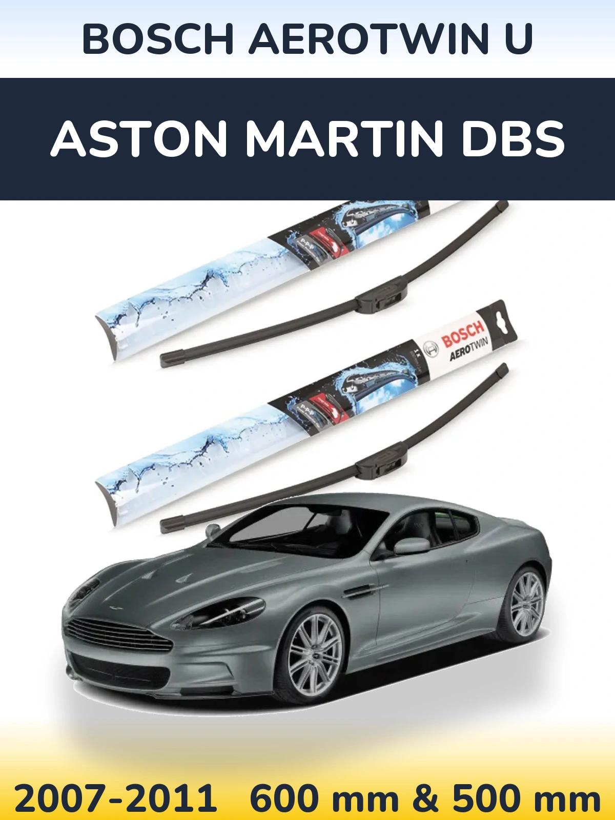 Sada předních stěračů BOSCH AeroTwin U 600 a 500 mm pro Aston Martin DBS 2007-2011