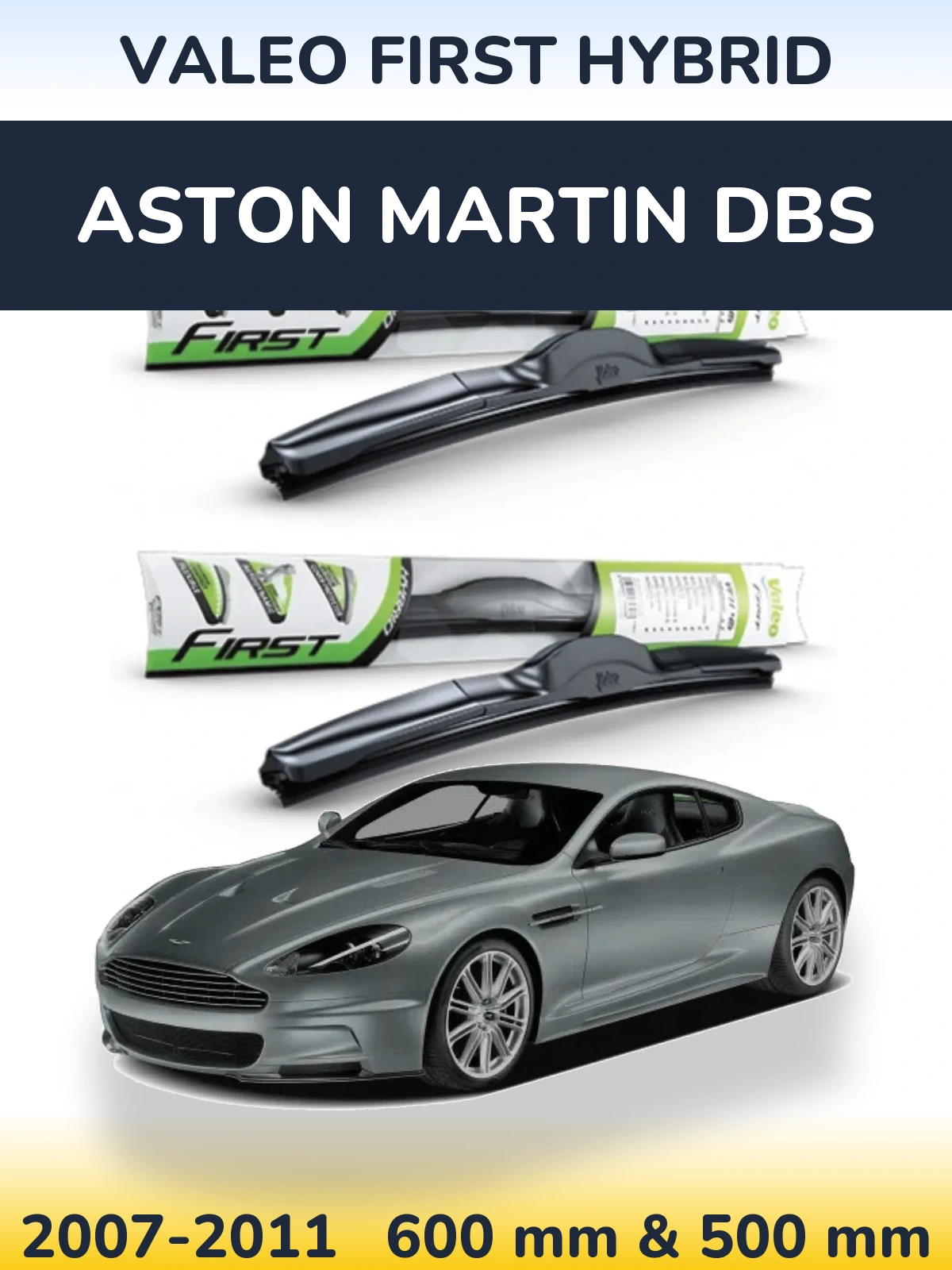 Sada předních stěračů Valeo First Hybrid 600 a 500 mm pro Aston Martin DBS 2007-2011
