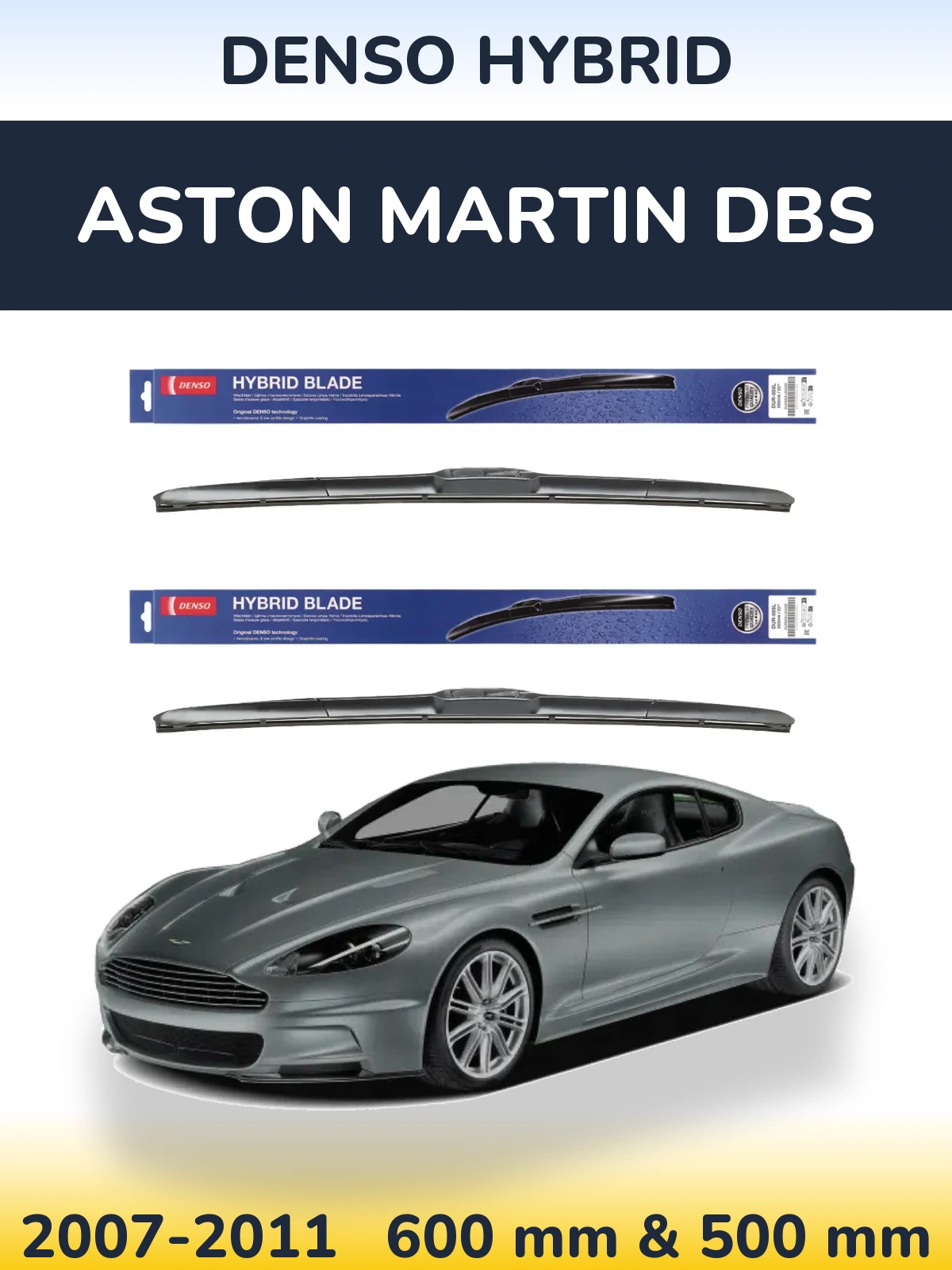 Комплект передніх щіток Denso Hybrid 600 & 500 мм для Aston Martin DBS 2007-2011