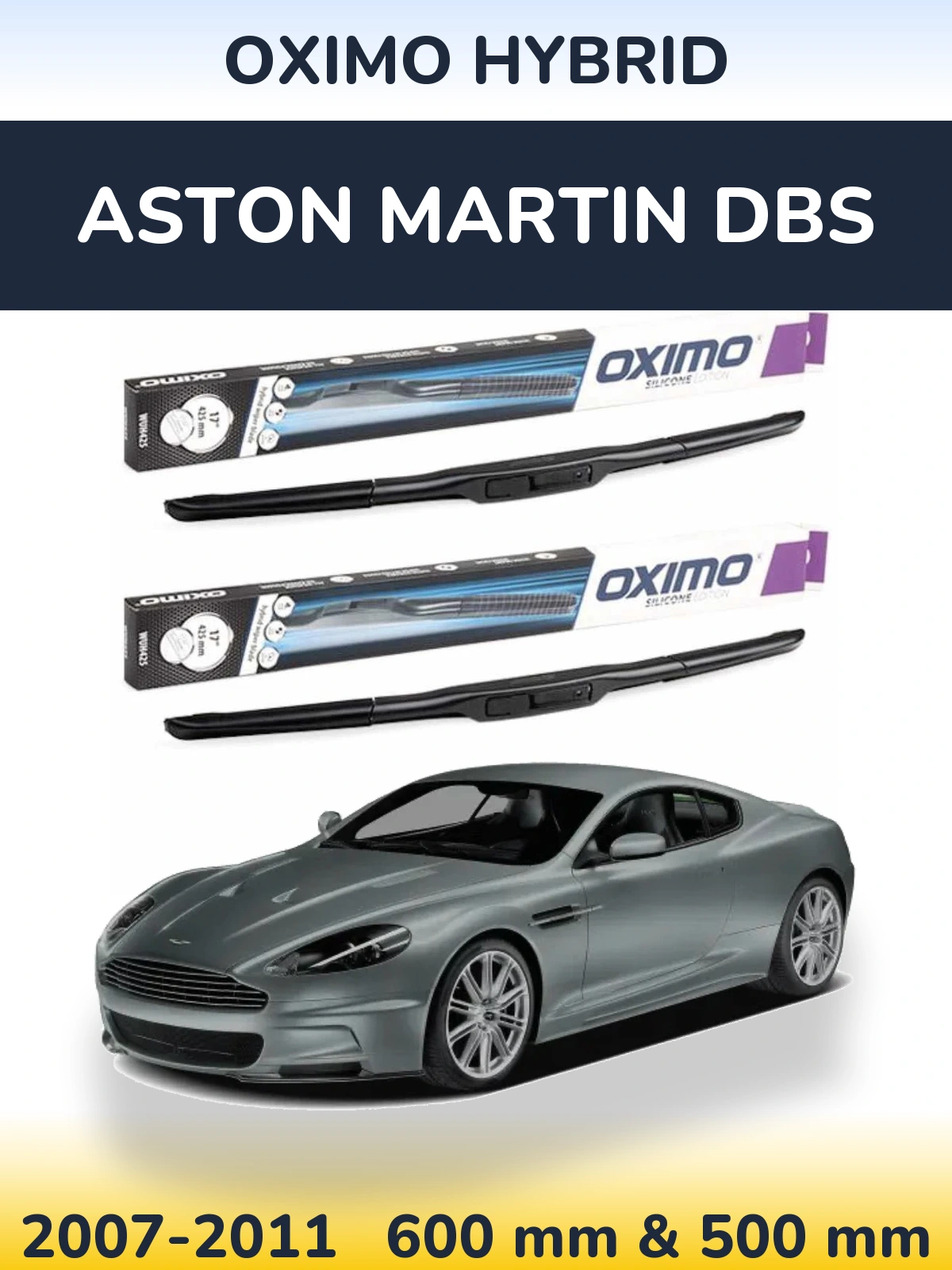 Sada předních stěračů Oximo Hybrid 600 a 500 mm pro Aston Martin DBS 2007-2011