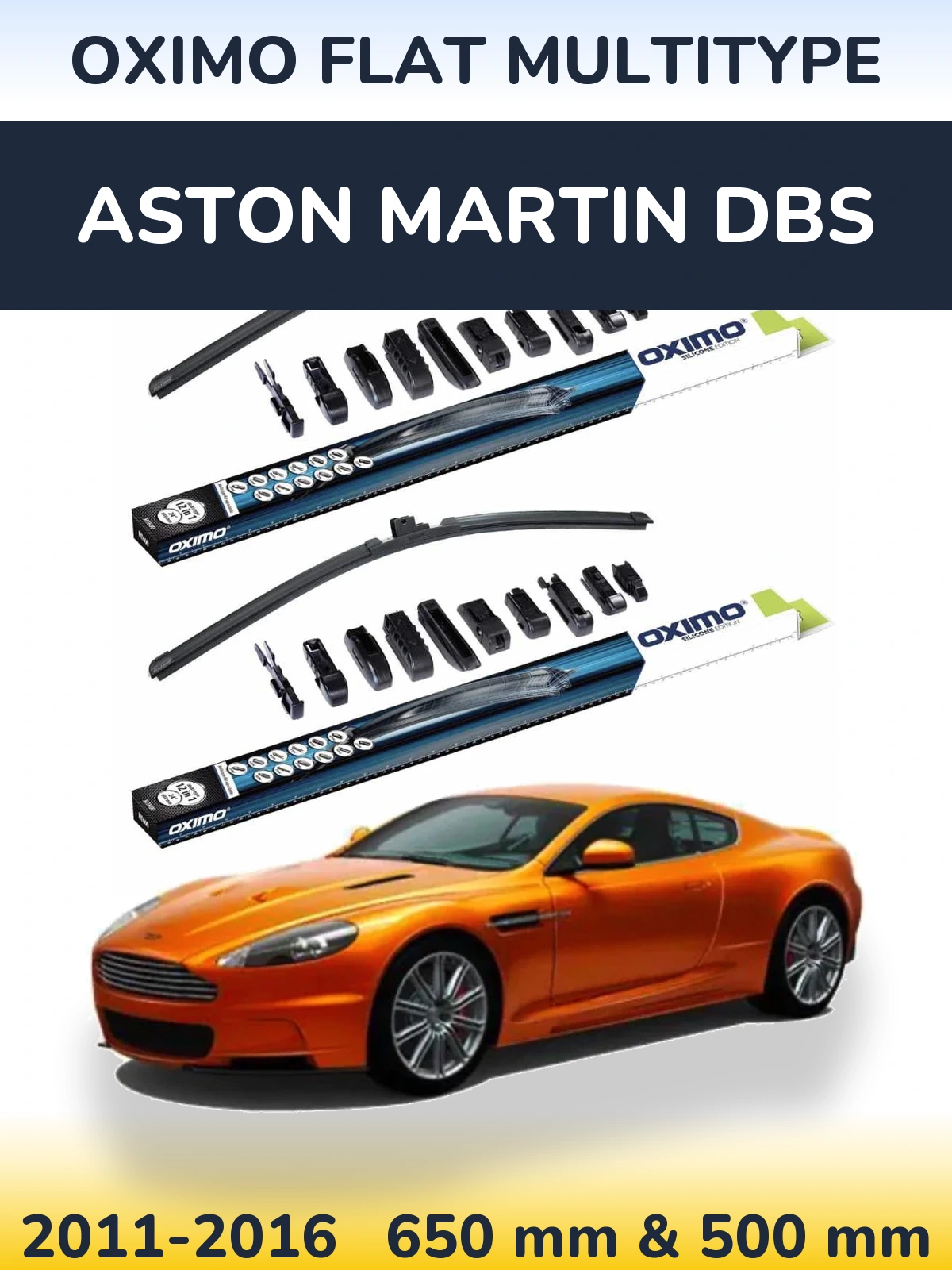 Комплект передніх щіток Oximo Flat MultiТипe 650 & 500 мм для Aston Martin DBS 2011-2016