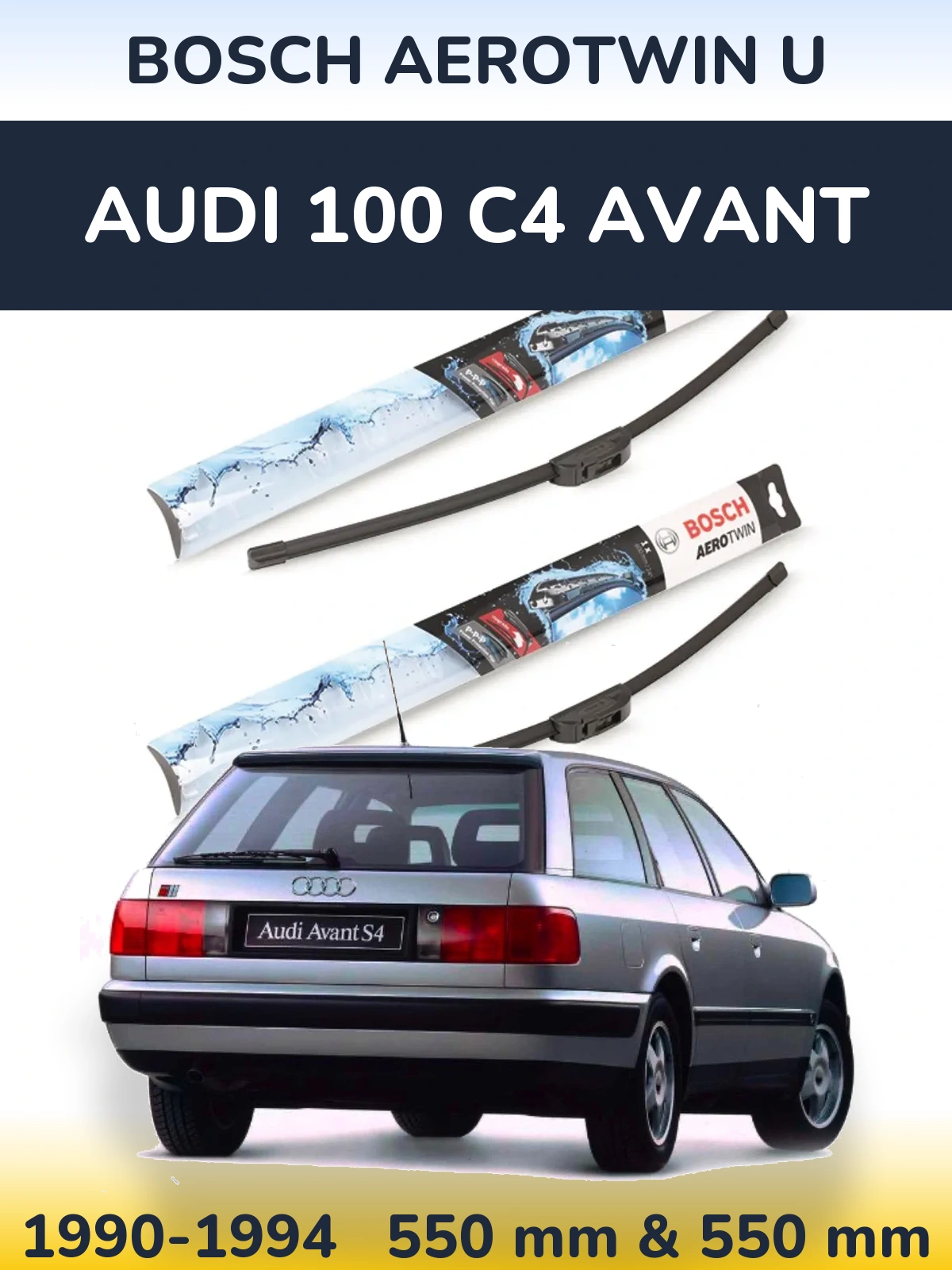 Sada předních stěračů BOSCH AeroTwin U 550 a 550 mm pro Audi 100 C4 Avant 1990-1994