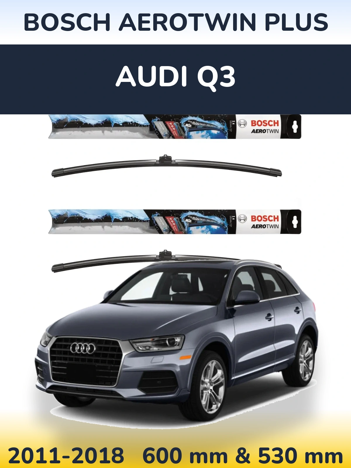 Sada předních stěračů BOSCH AeroTwin Plus 600 a 530 mm pro Audi Q3 2011-2018