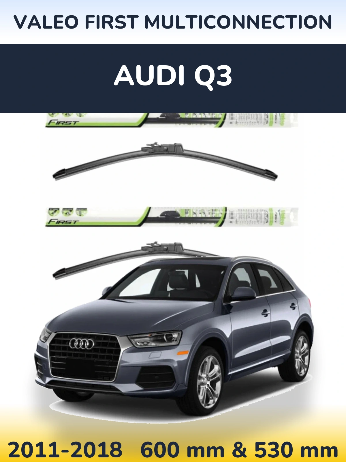 Sada předních stěračů Valeo First MultiConnection 600 a 530 mm pro Audi Q3 2011-2018