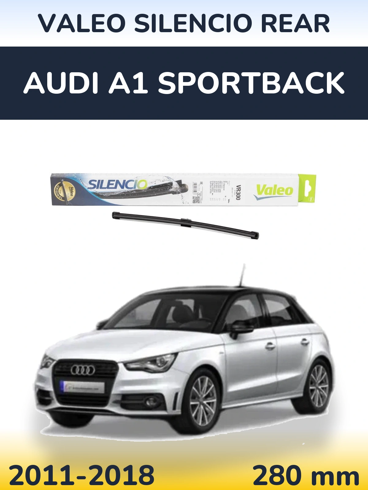 Zadní stěrač Valeo Silencio Rear 285 mm pro Audi A1 Sportback 2011-2018