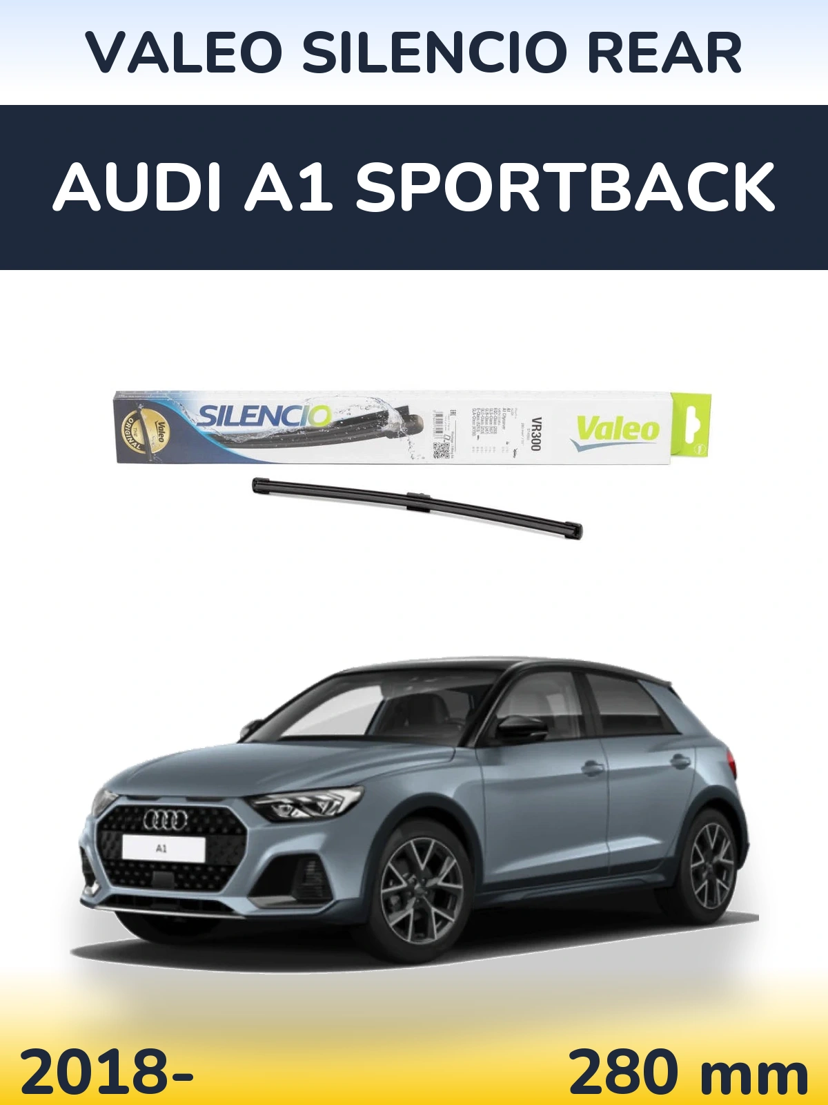 Zadní stěrač Valeo Silencio Rear 285 mm pro Audi A1 Sportback 2018-2026