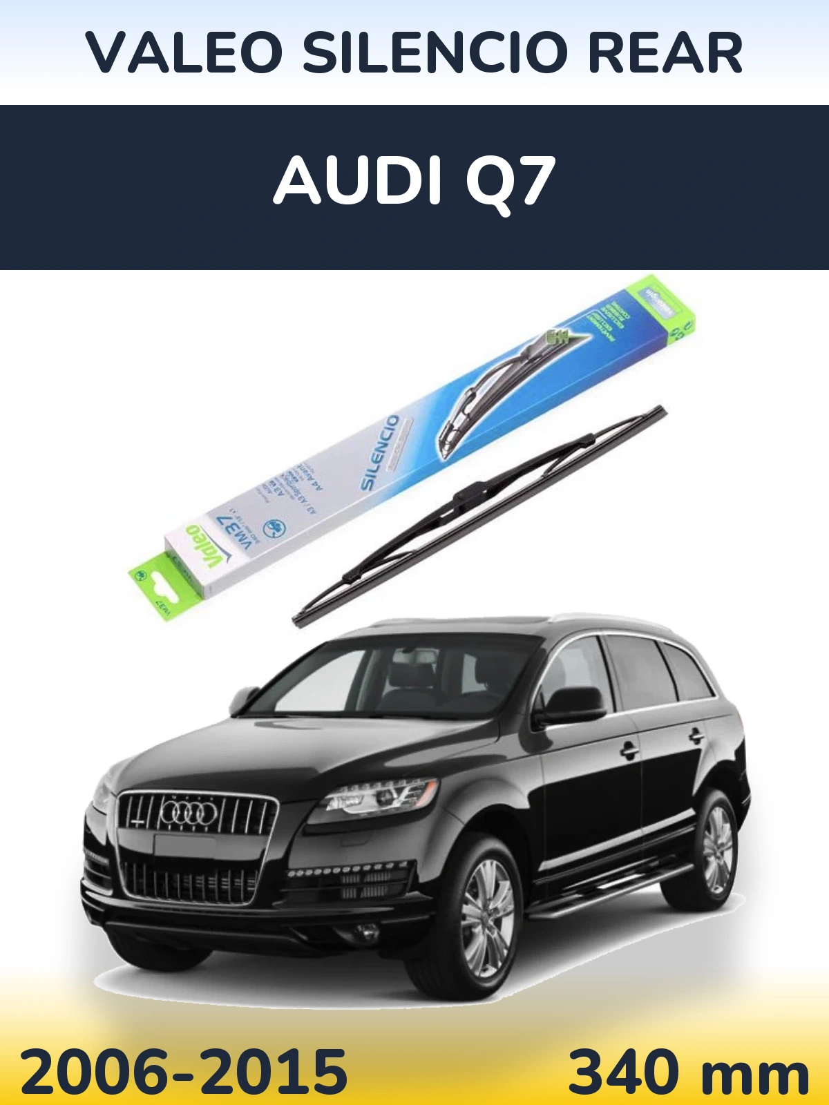 Zadní stěrač Valeo Silencio Rear 340 mm pro Audi Q7 2006-2015