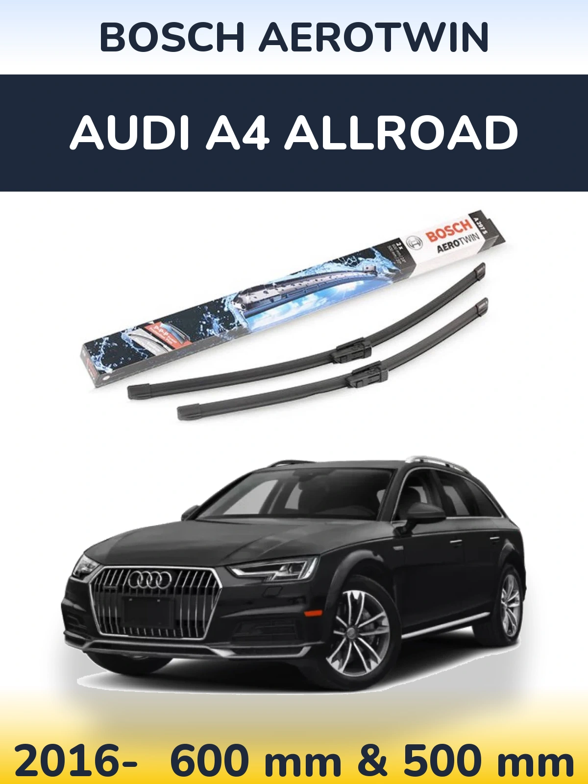 Sada předních stěračů BOSCH AeroTwin 600 a 500 mm pro Audi A4 Allroad 2016-2026